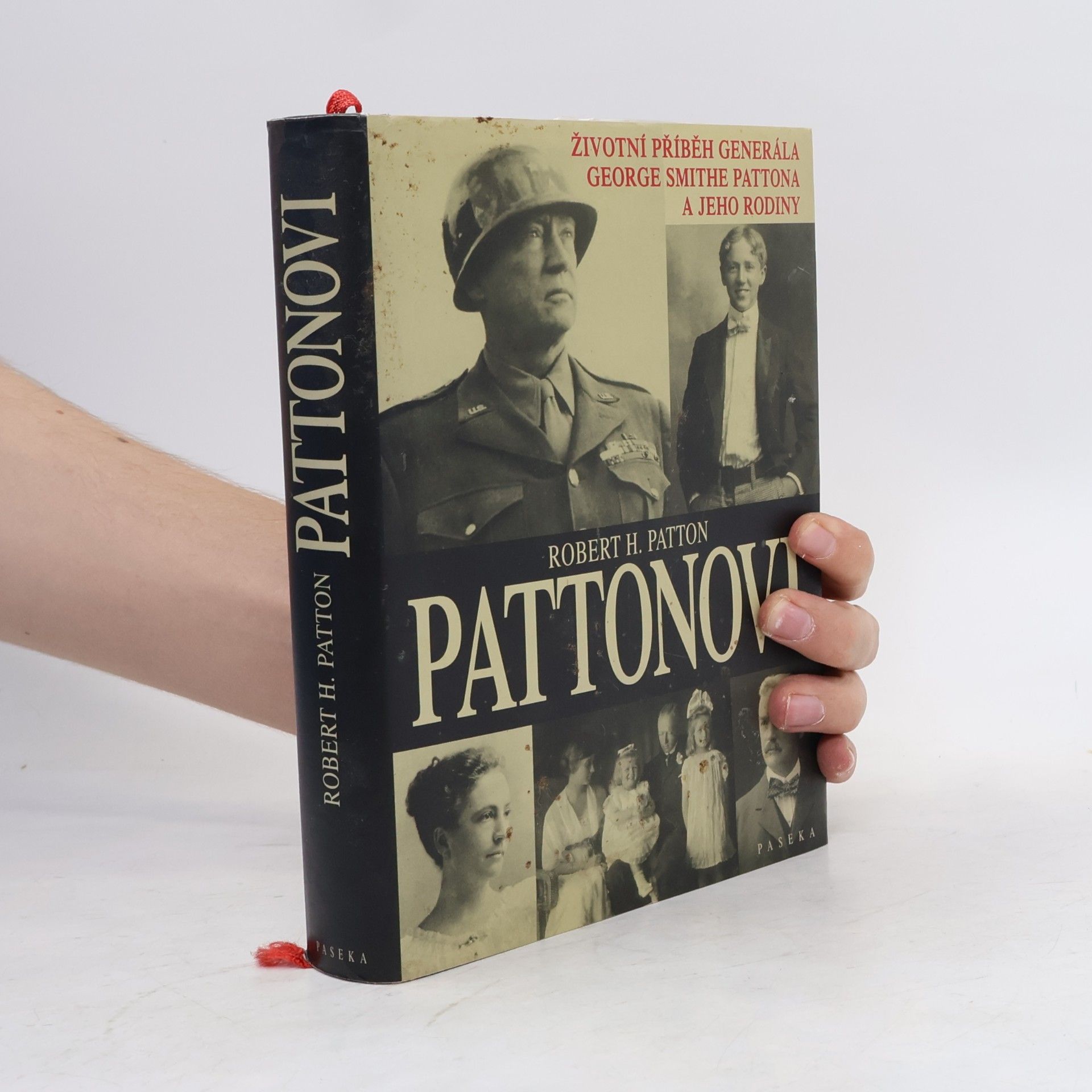 Robert H. Robert Holbrook Patton Pattonovi : životní příběh generála George Smithe Pattona a jeho rodiny