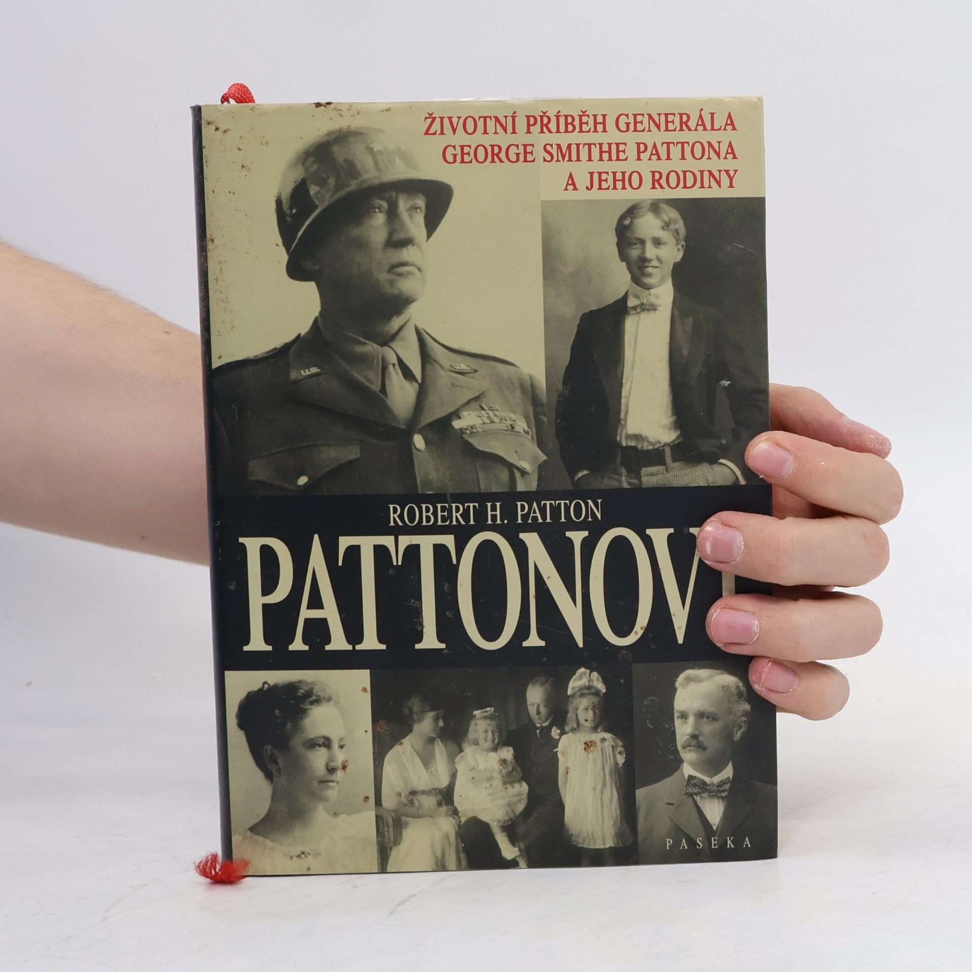 Robert H. Robert Holbrook Patton Pattonovi : životní příběh generála George Smithe Pattona a jeho rodiny