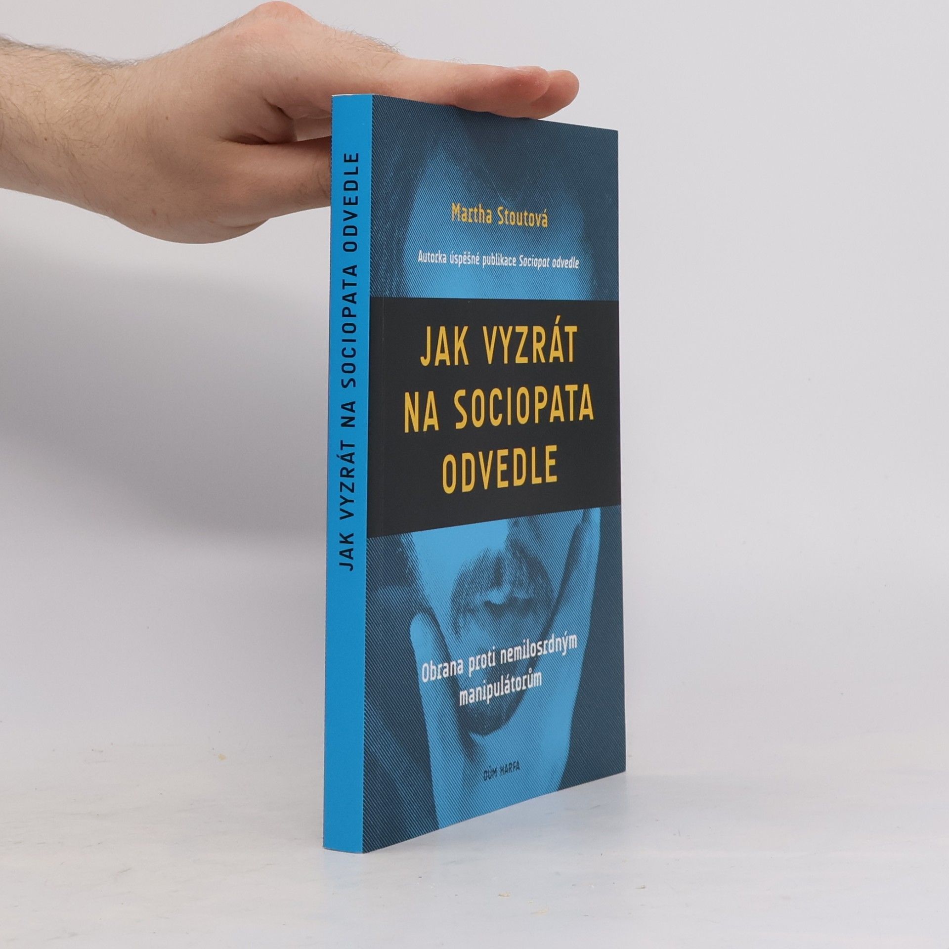 Martha Stout Jak vyzrát na sociopata odvedle