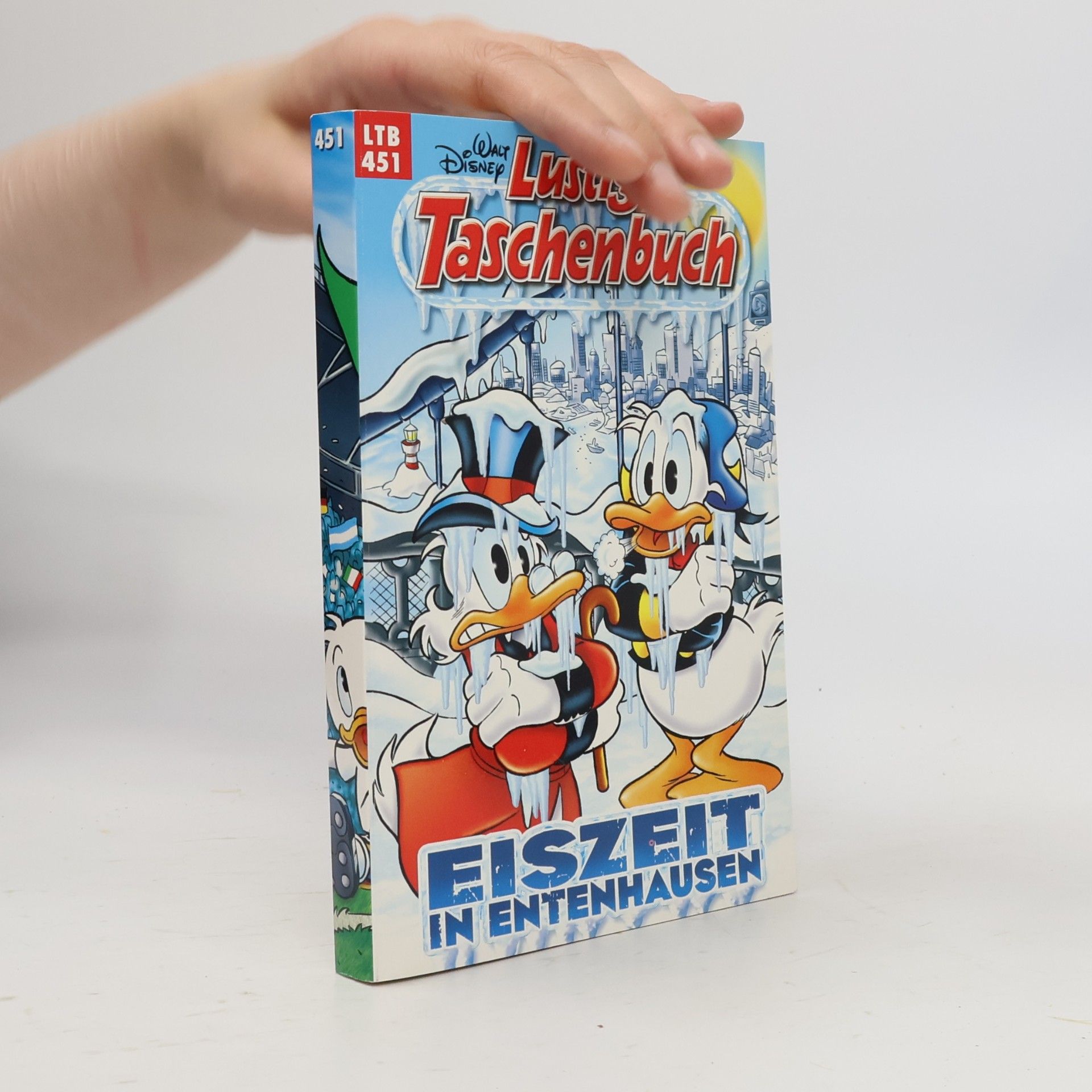 Walt Disney Lustiges Taschenbuch 451. Eiszeit in Entenhausen