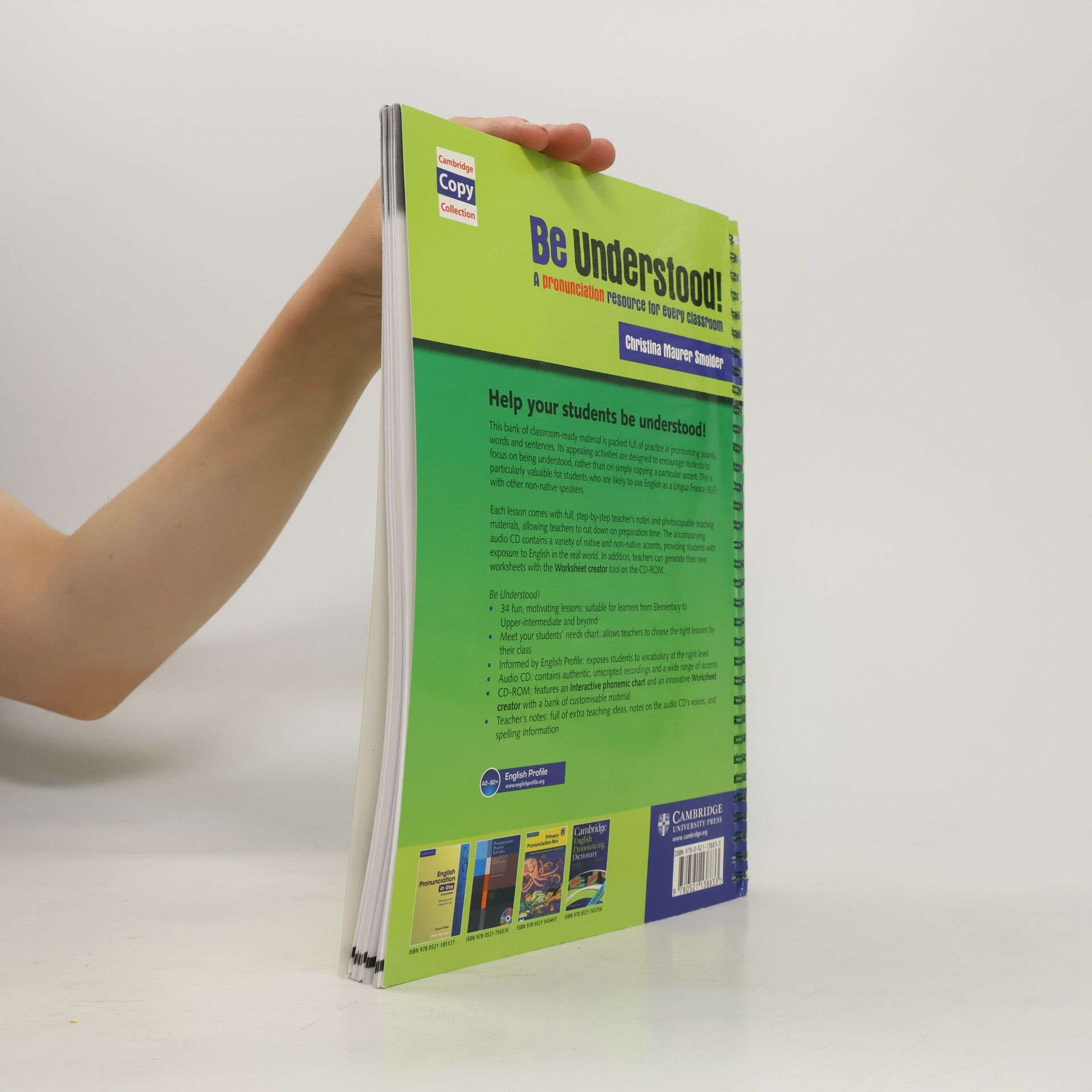 Christina Maurer Smolder Cambridge Copy Collection: Be Understood! A Pronunciation Resource for Every Classroom - Book with CD-ROM and Audio CD Pack