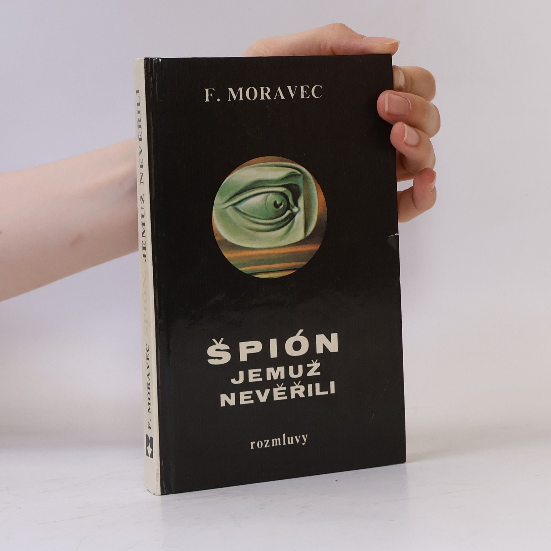 Hana Moravcová Disherová Špión, jemuž nevěřili