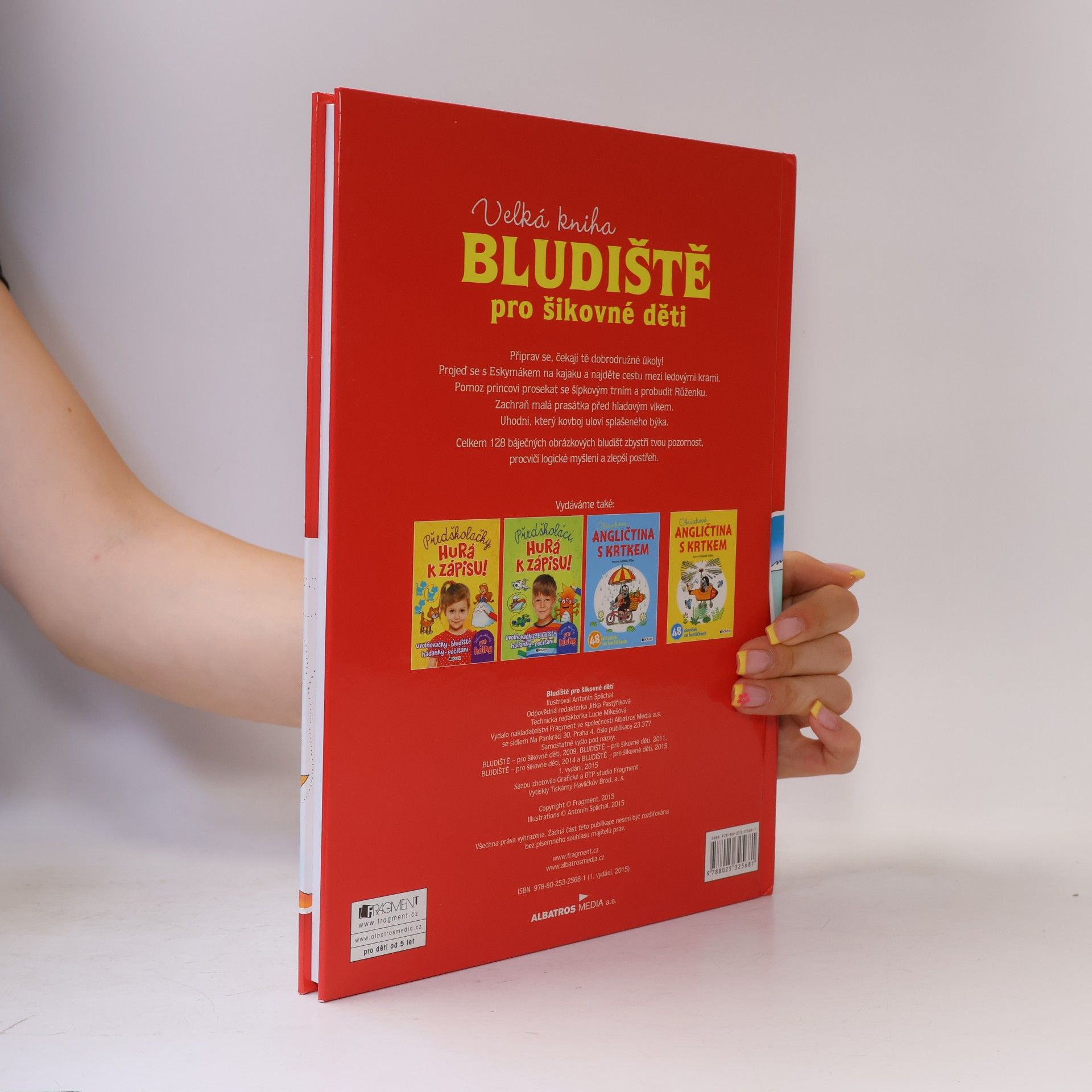 Antonín Šplíchal Bludiště pro šikovné děti : velká kniha : 128 super bludišť!