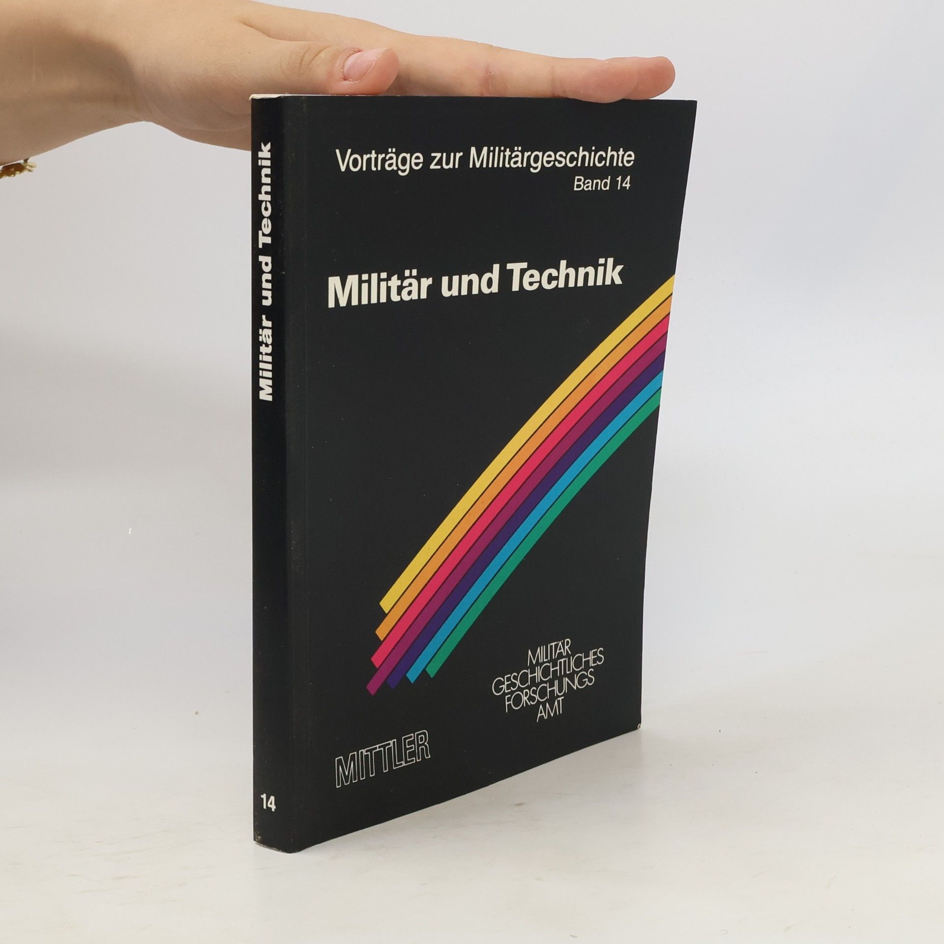 Fritz H. Baer Vorträge zur Militärgeschichte - 14: Militär und Technik