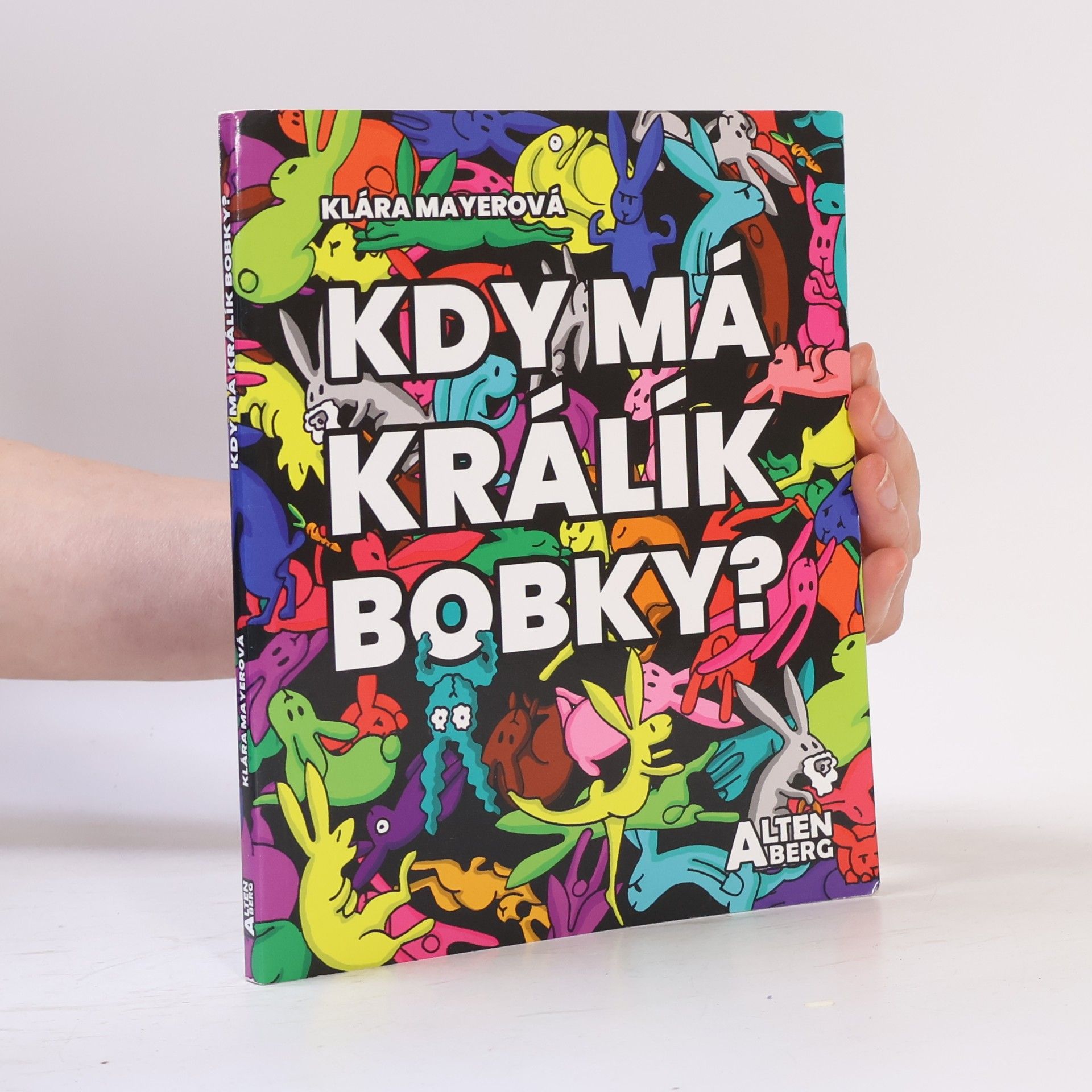 Klára Mayerová Kdy má králík bobky?