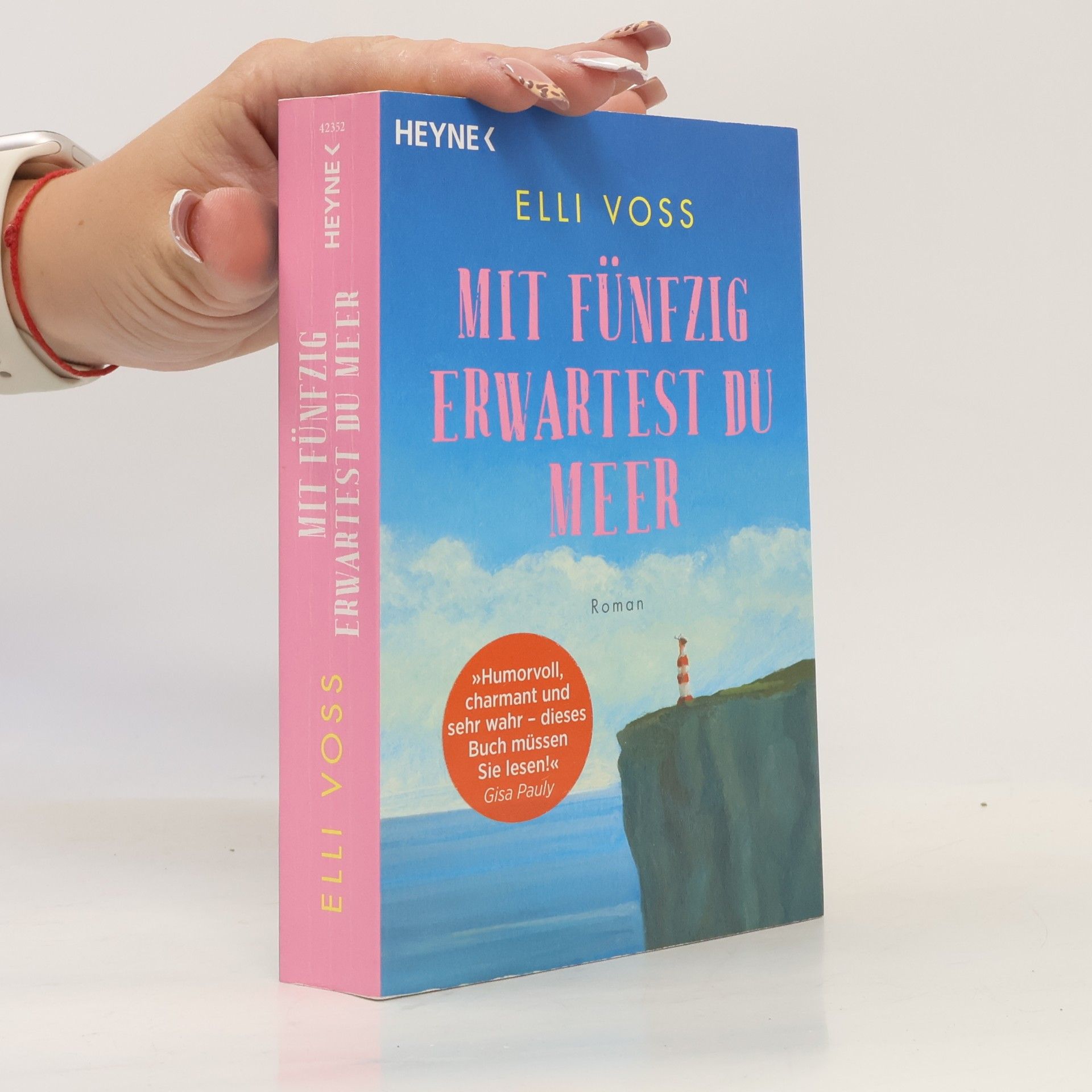 Elli Voss Mit fünfzig erwartest du Meer