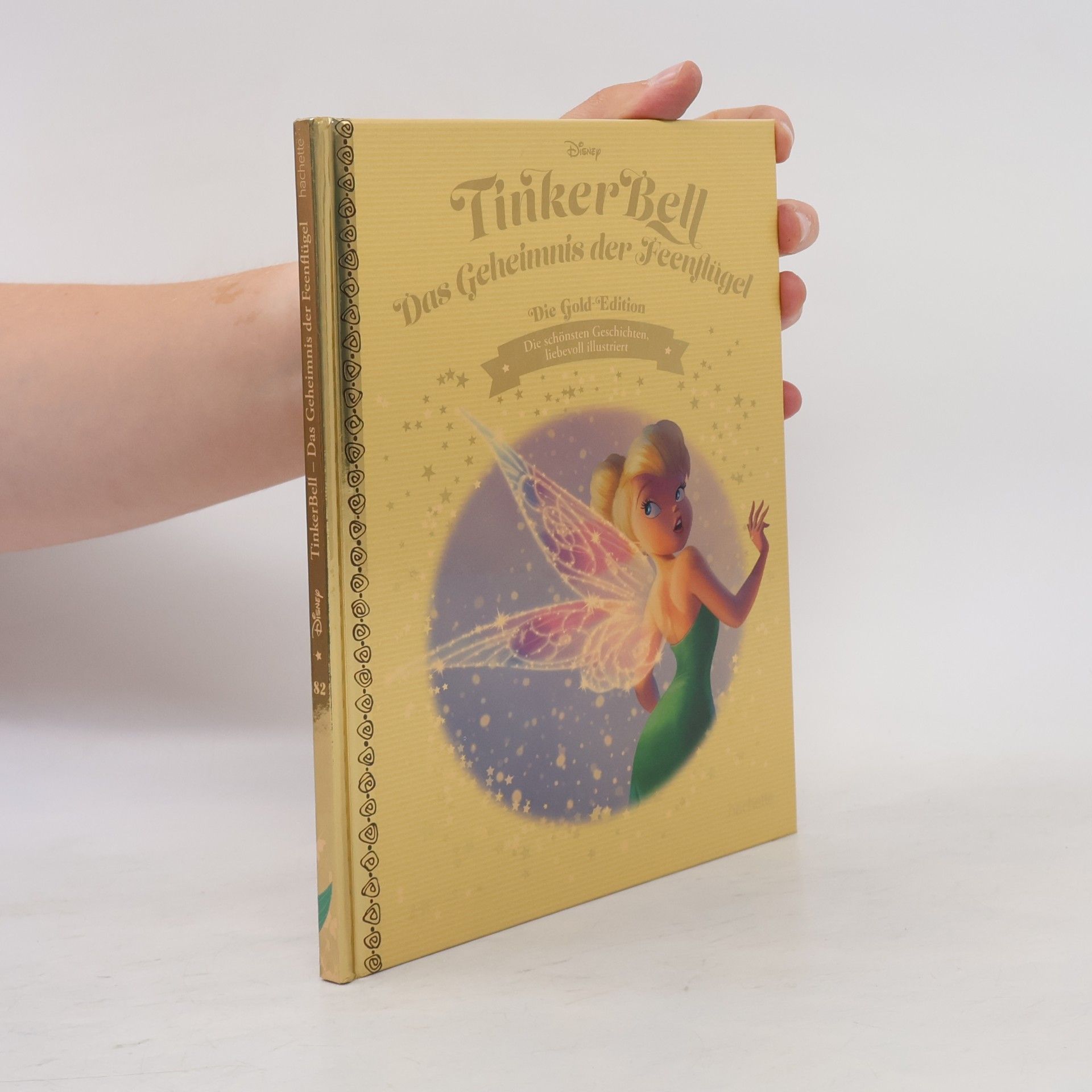 Autorenkollektiv Die Gold Edition 82. Tinker Bell. Das geheimnis der Feenflügel