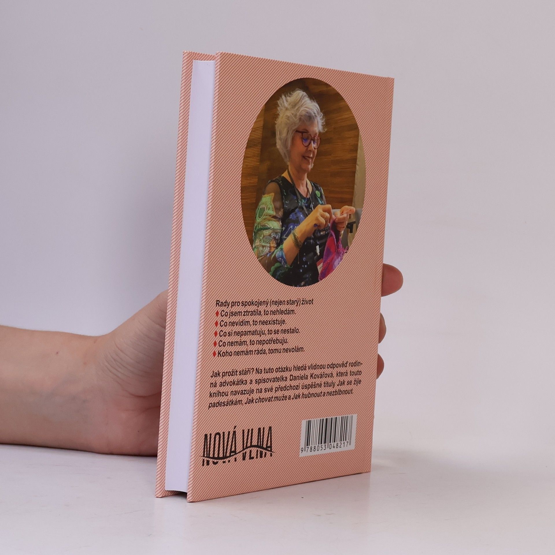 Daniela Kovářová Jak prožít stáří