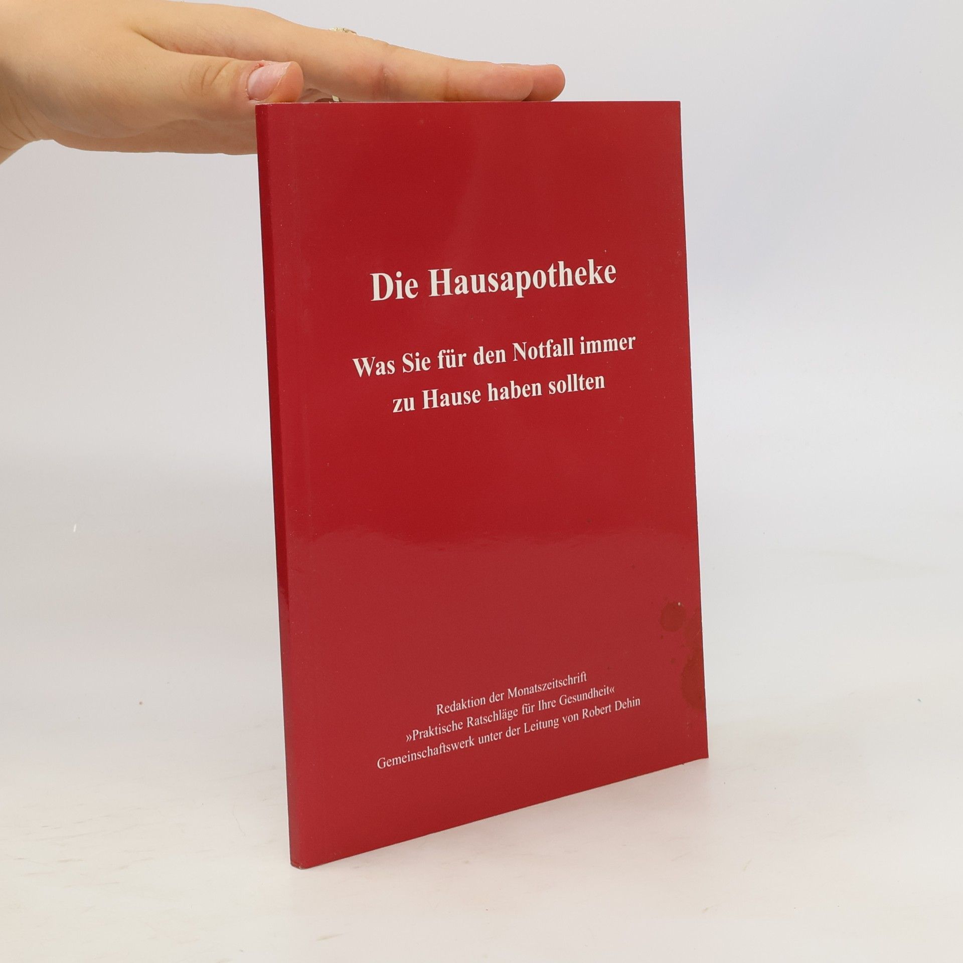 Autorenkollektiv Die Hausapotheke