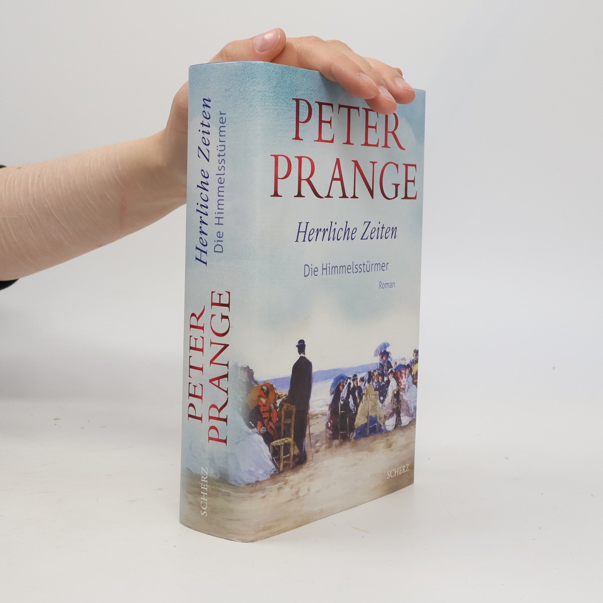 Peter Prange Die Himmelsstürmer / Herrliche Zeiten Bd.1