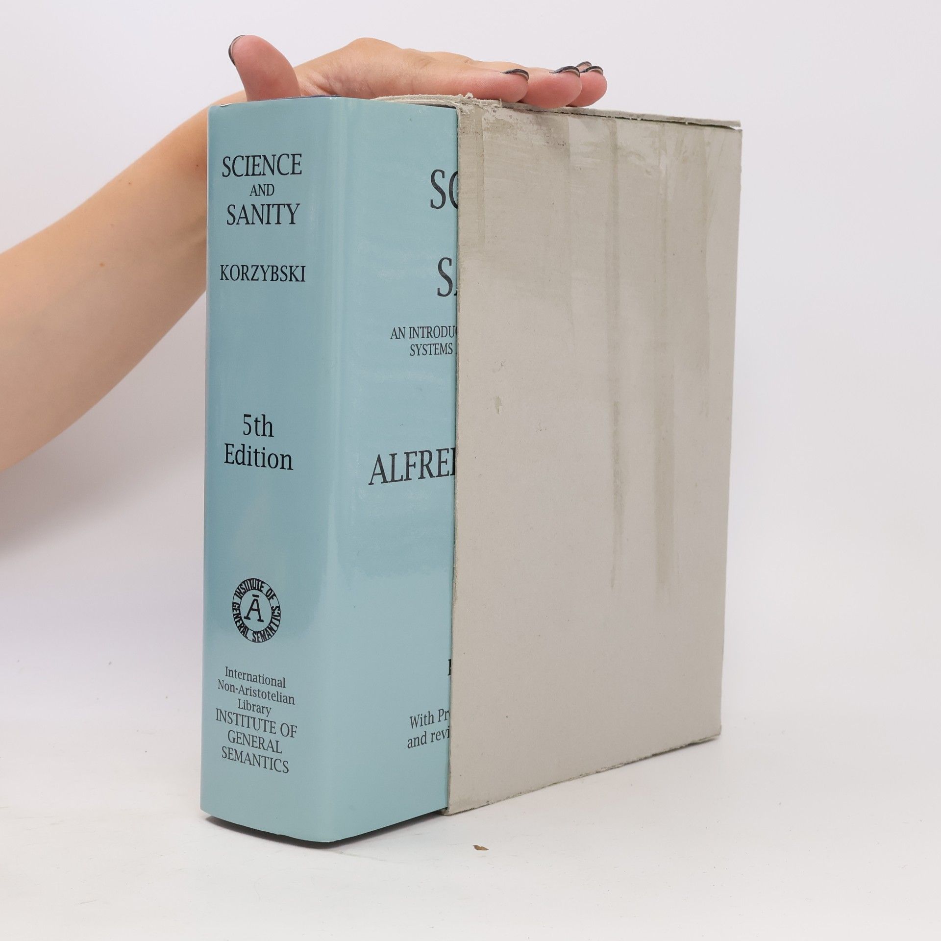 Alfred Korzybski International Non-Aristotelian Library: Science and Sanity