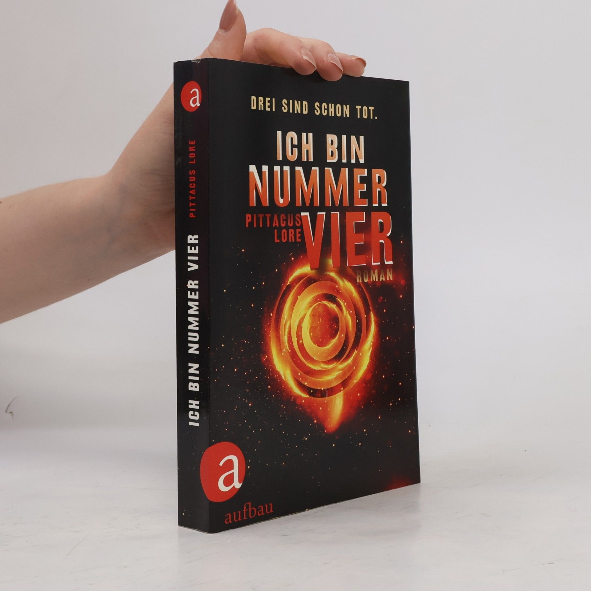 Pittacus Lore Ich bin Nummer Vier