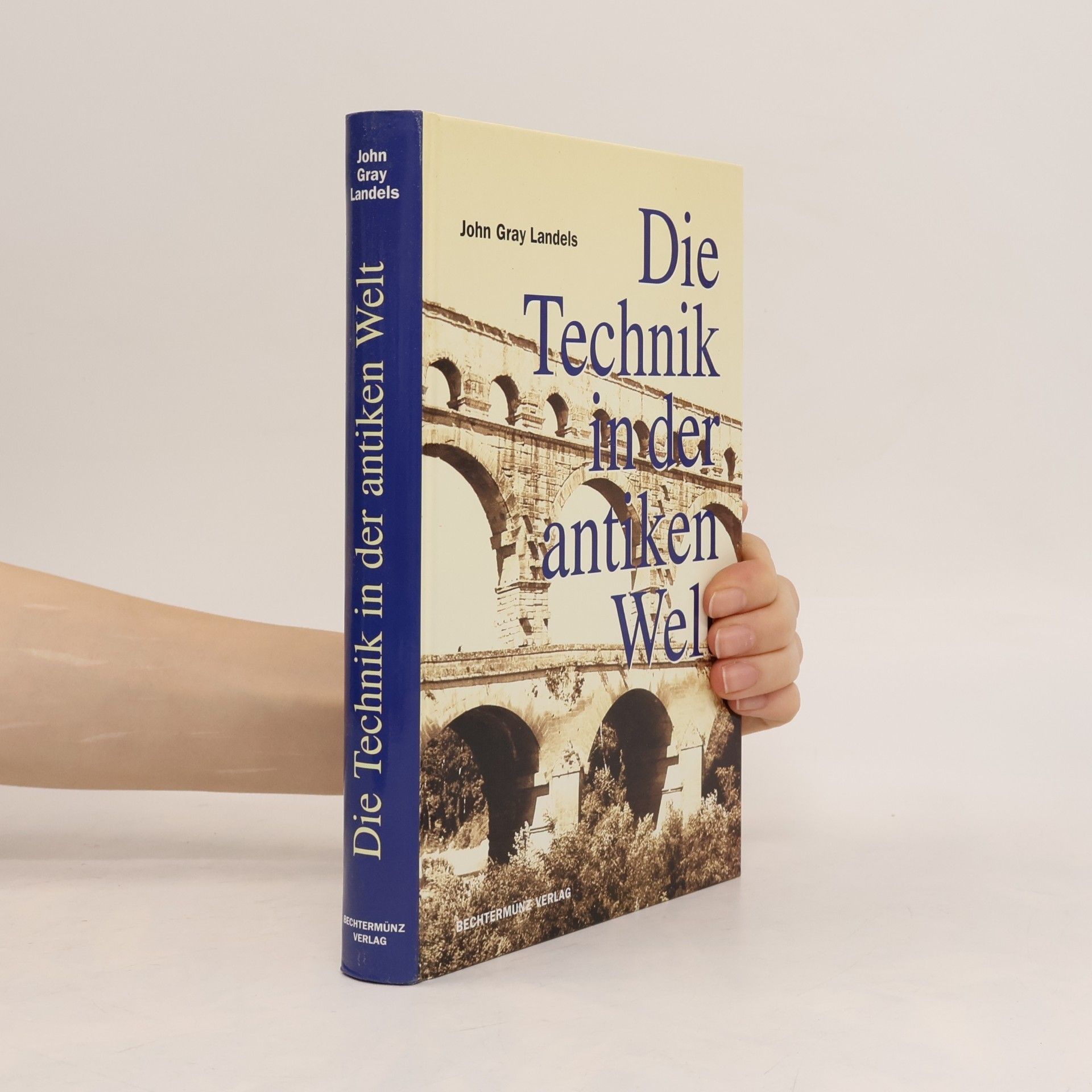 John Gray Landels Die Technik in der antiken Welt