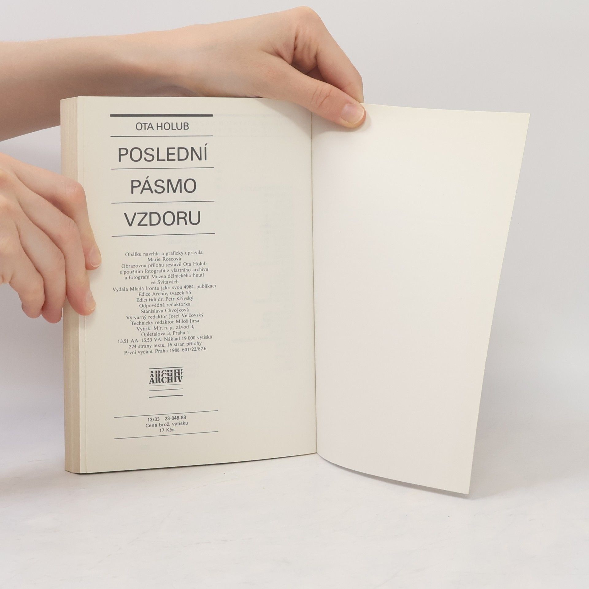 Ota Holub Archiv. Poslední pásmo vzdoru