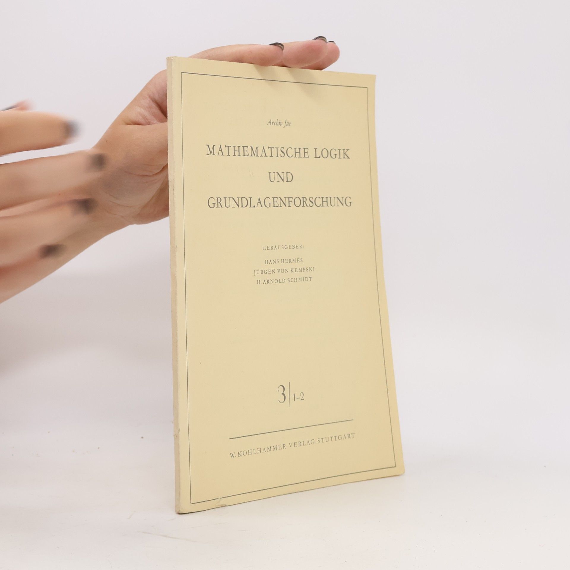 Archiv für Mathematische Logik und Grundlagenforschung 3/1-2