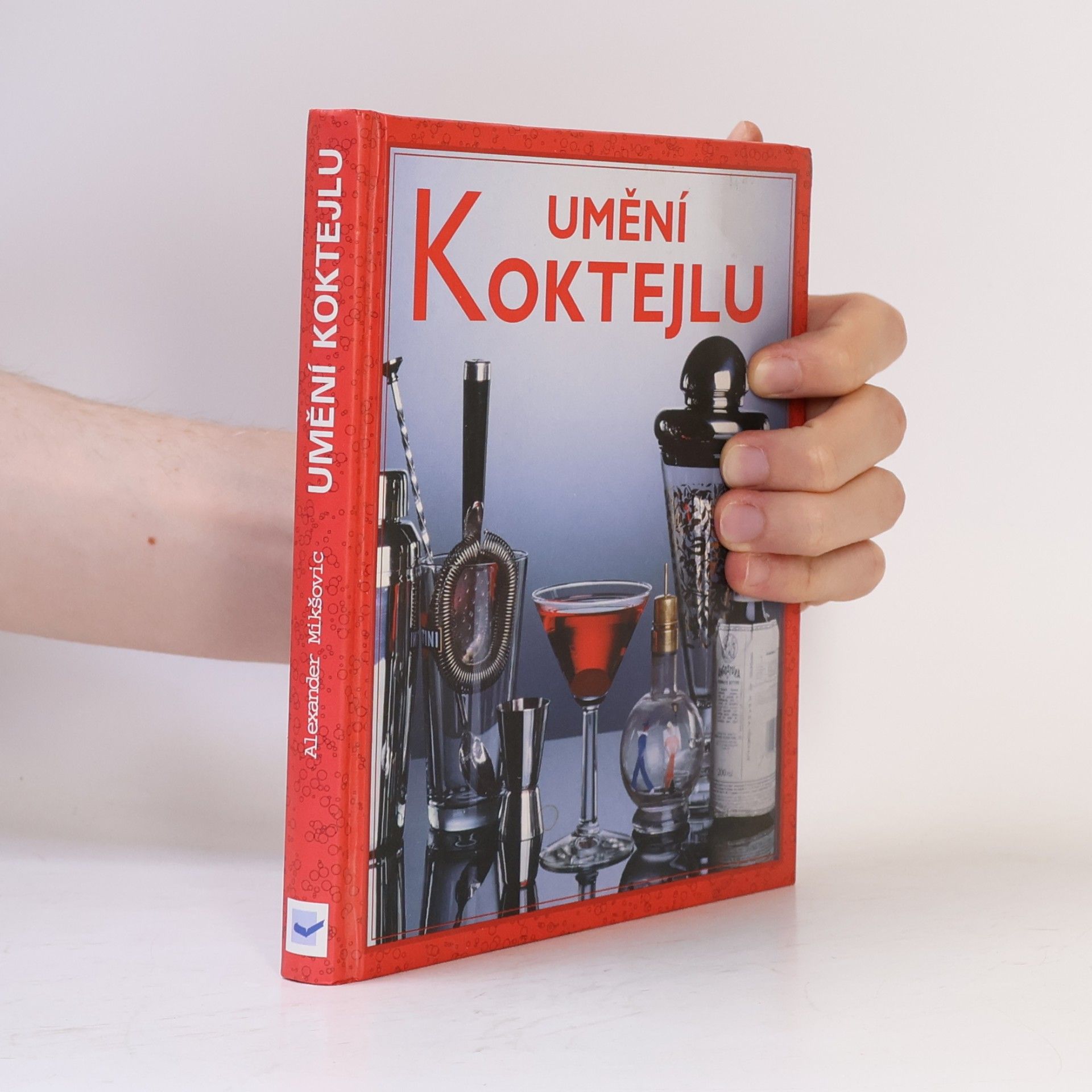 Alexander Mikškovic Umění koktejlu