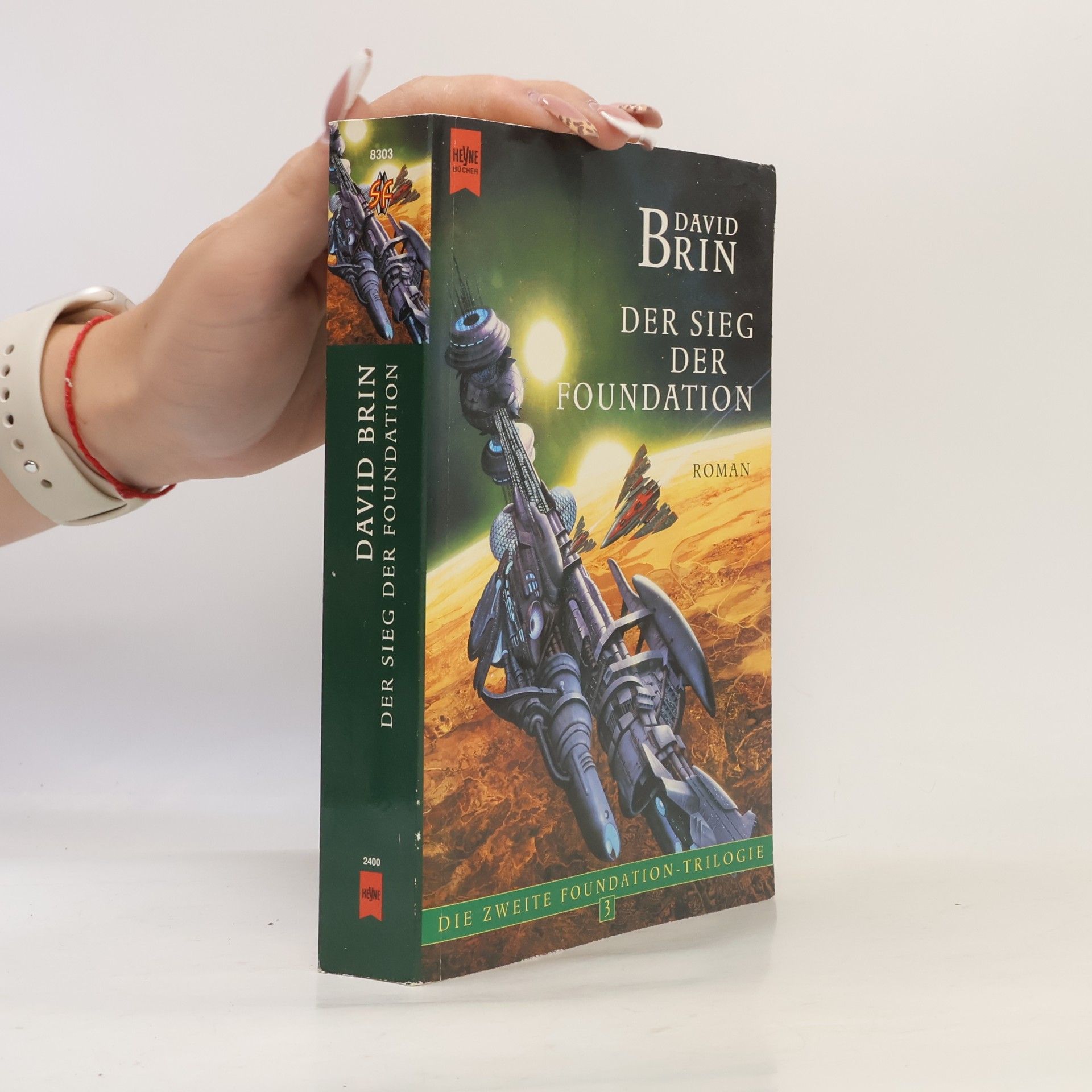 Die Zweite Foundation-Trilogie - 3: Der Sieg der Foundation