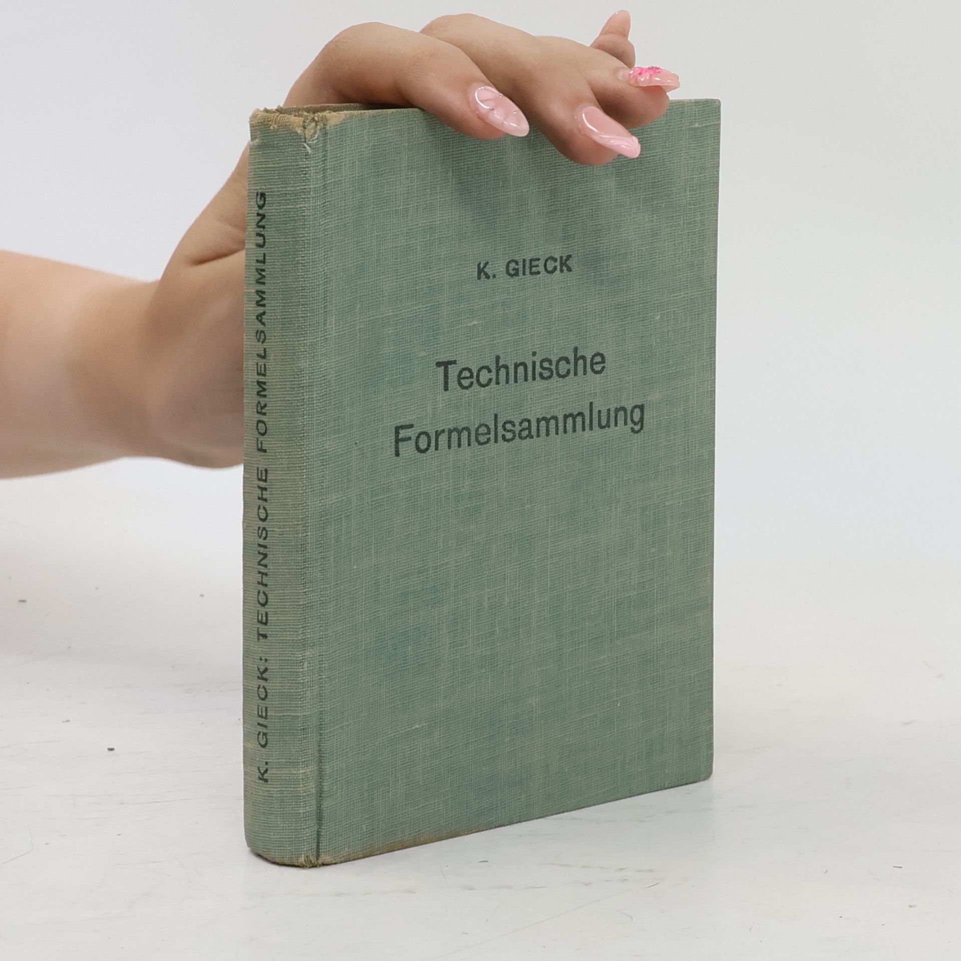 Kurt Gieck Technische Formelsammlung