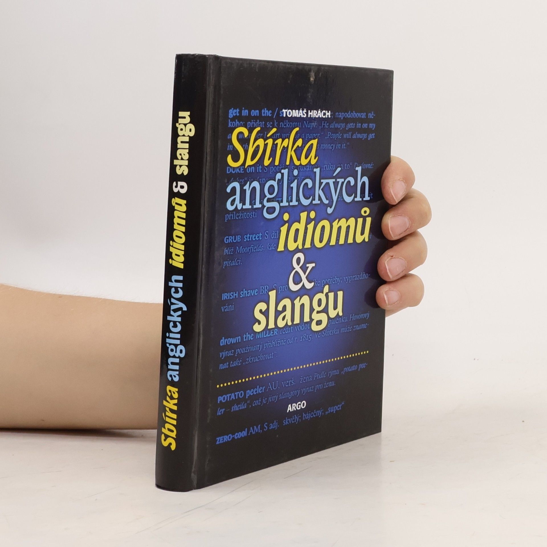 Tomáš Hrách Sbírka anglických idiomů & slangu