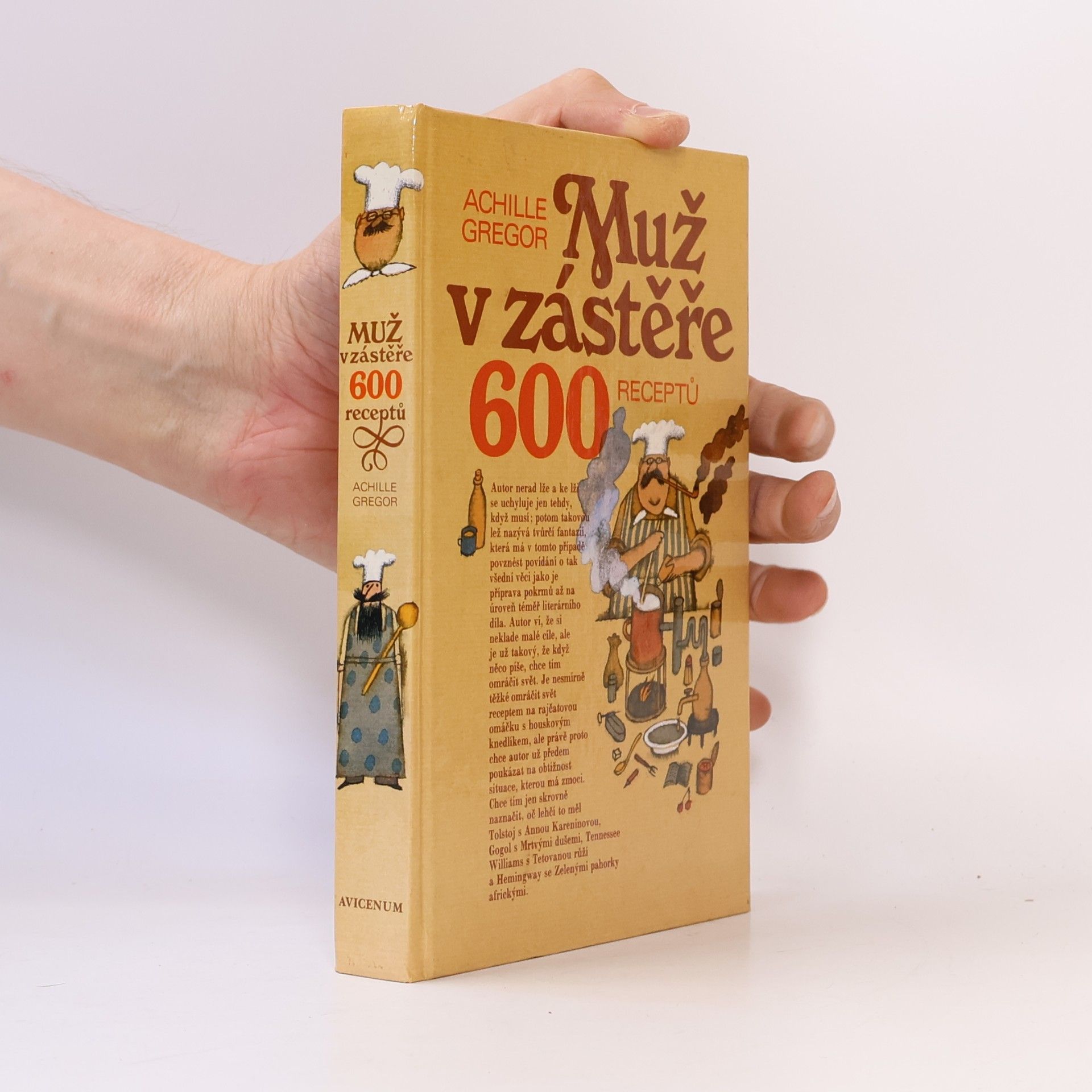 Achille Gregor Muž v zástěře. 600 receptů