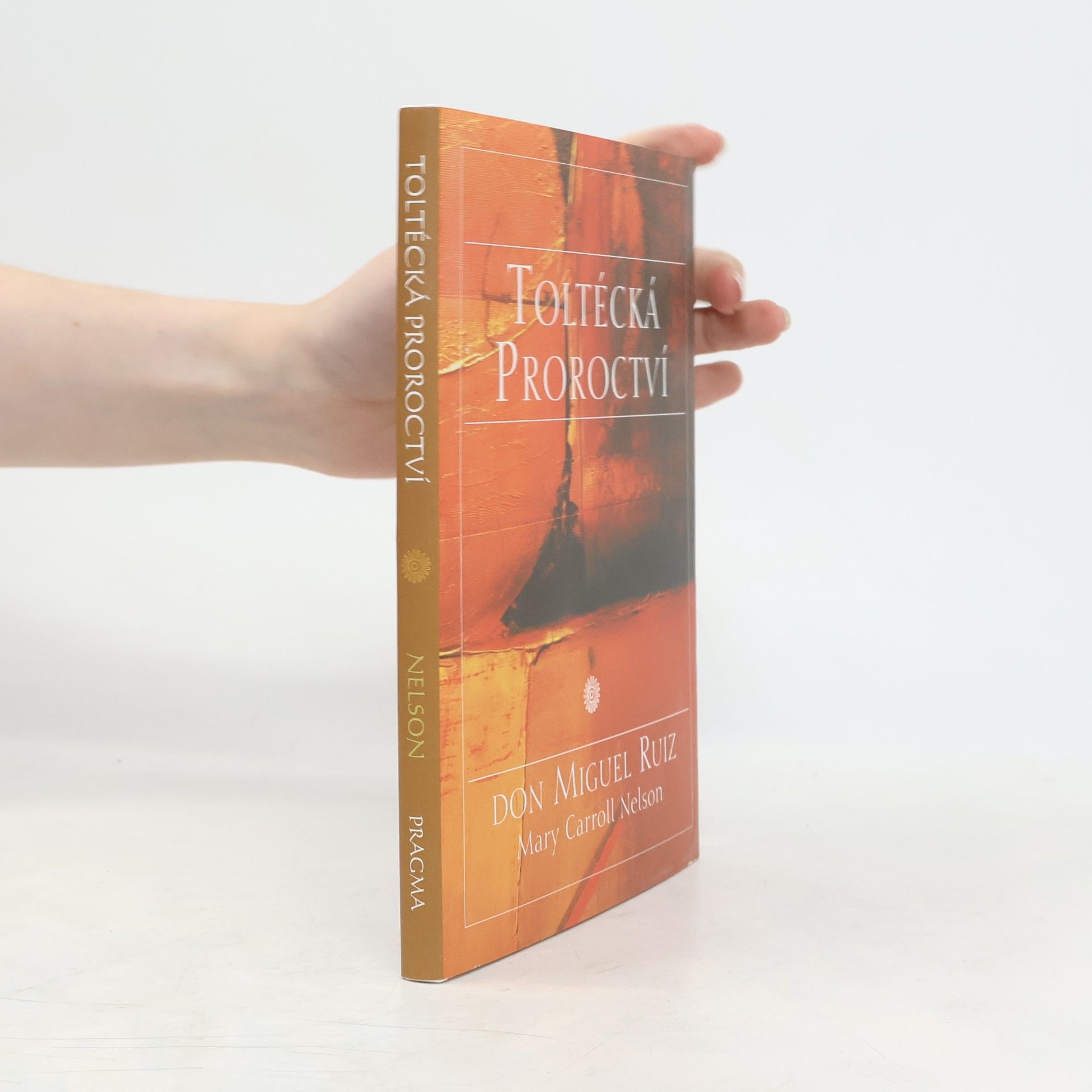 Mary Carroll Nelson Toltécká proroctví