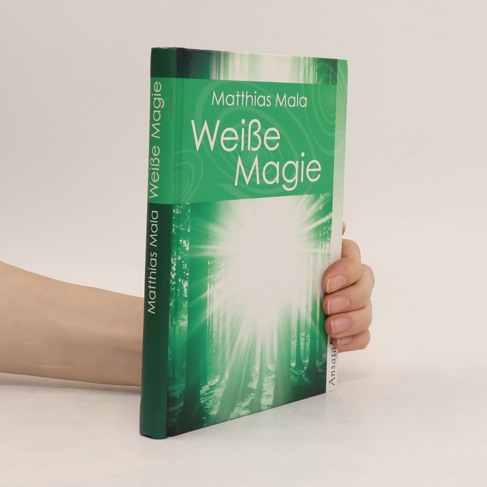 Matthias Mala Weiße Magie