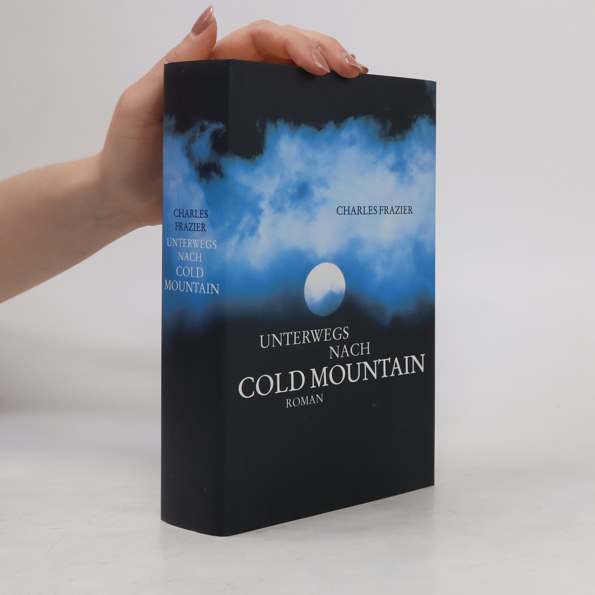 Charles Frazier Unterwegs nach Cold Mountain