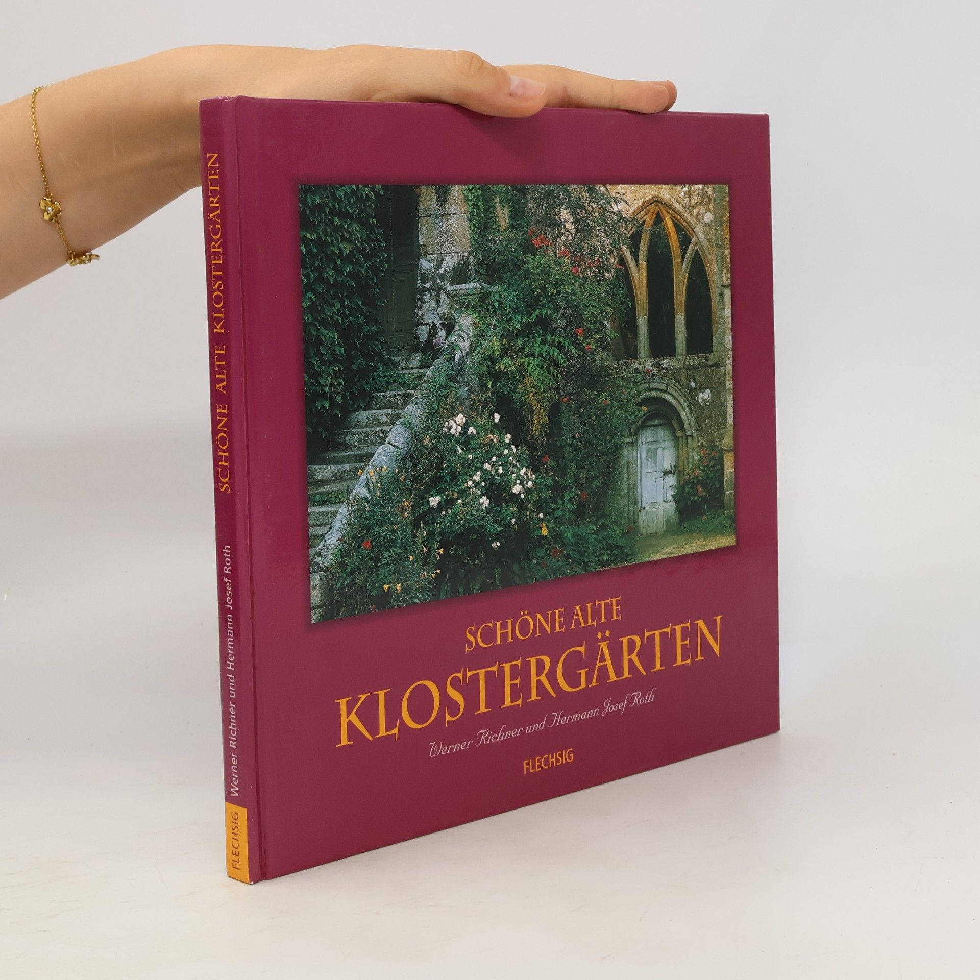 Hermann Josef Roth Schöne alte Klostergärten