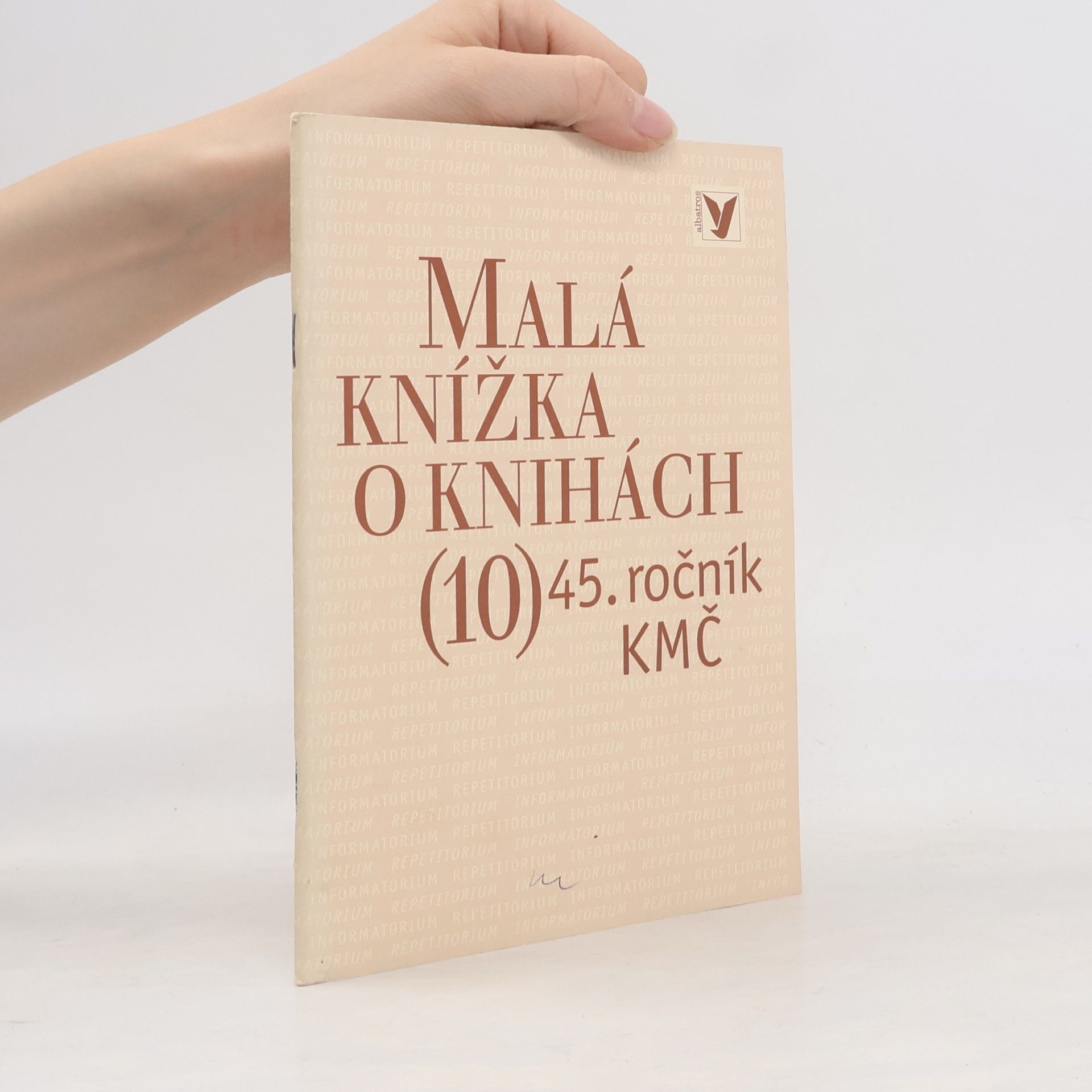 Collectif d'auteurs Malá knížka o knihách 10