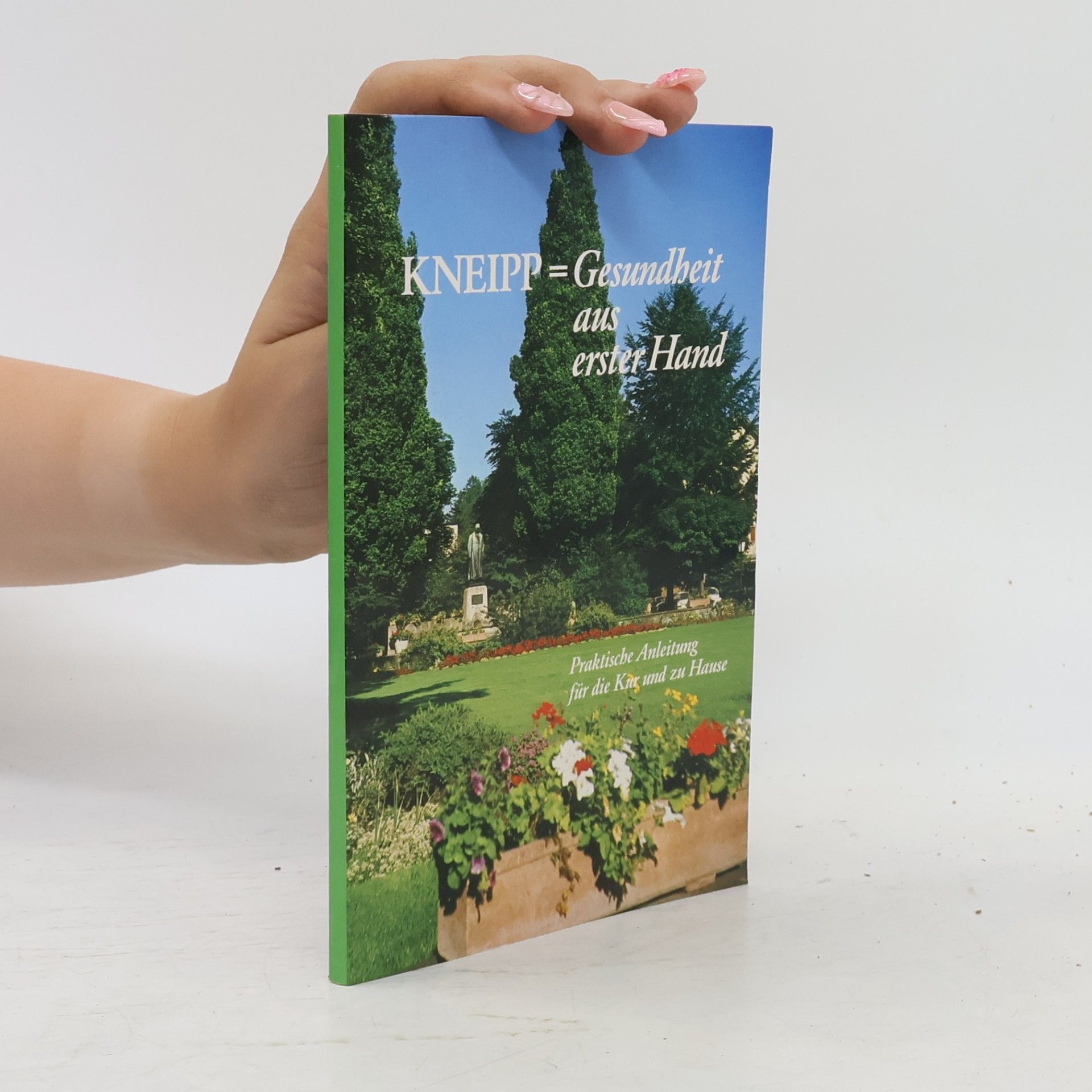 Autorenkollektiv Kneipp - Gesundheit aus erster Hand