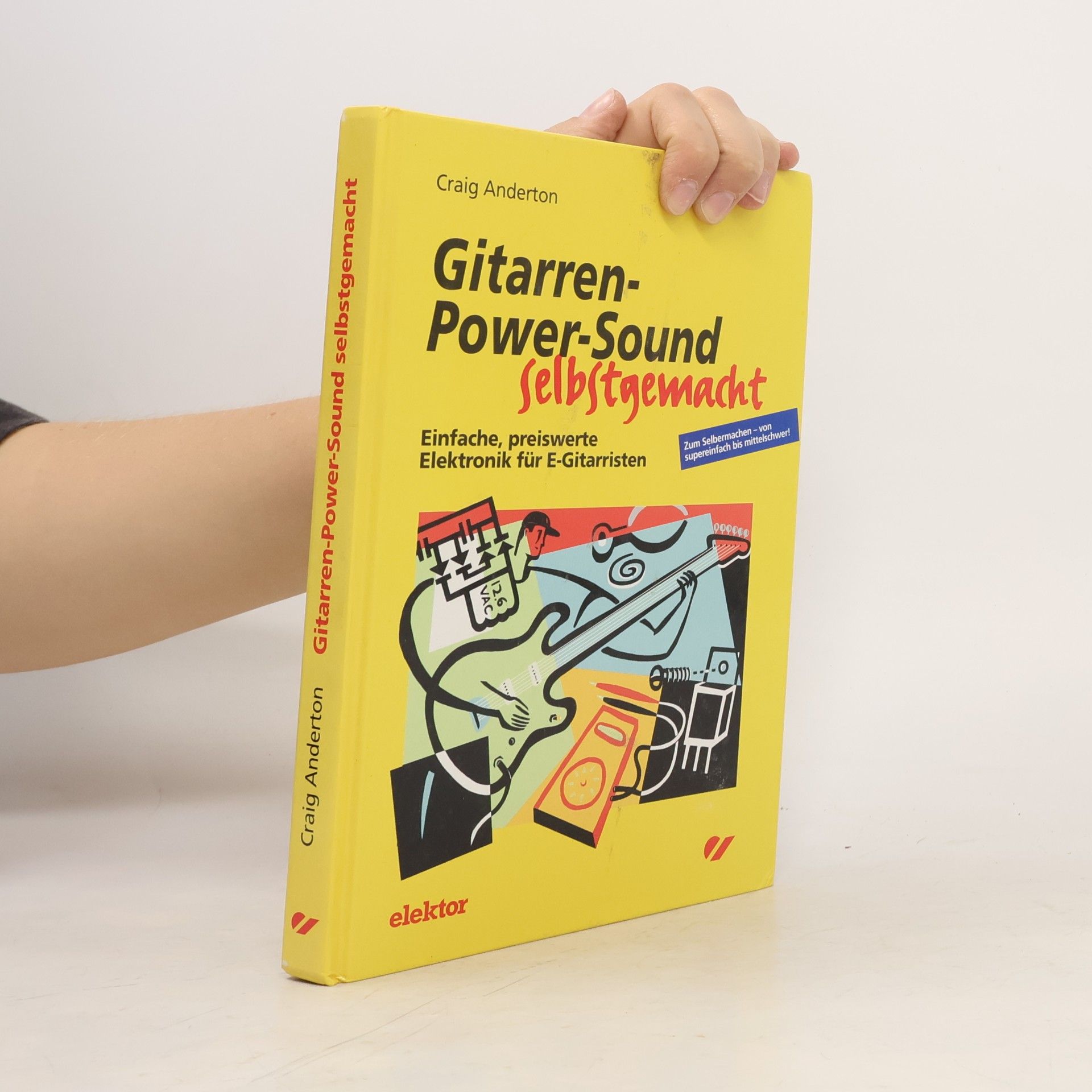 Craig Anderton Gitarren-Power-Sound selbstgemacht