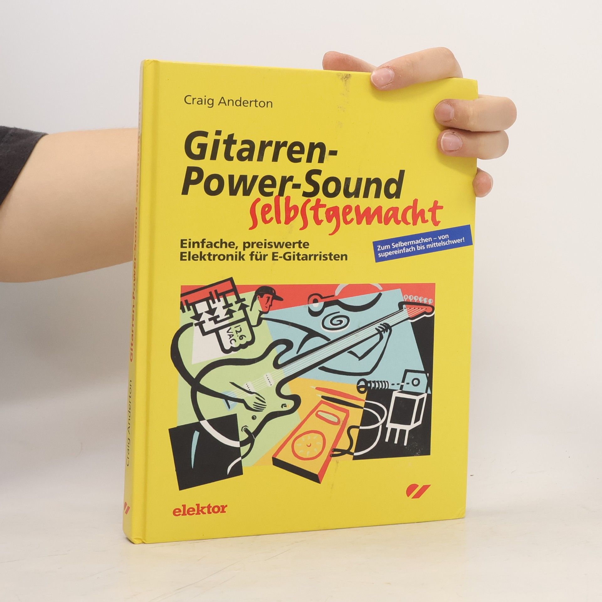 Craig Anderton Gitarren-Power-Sound selbstgemacht