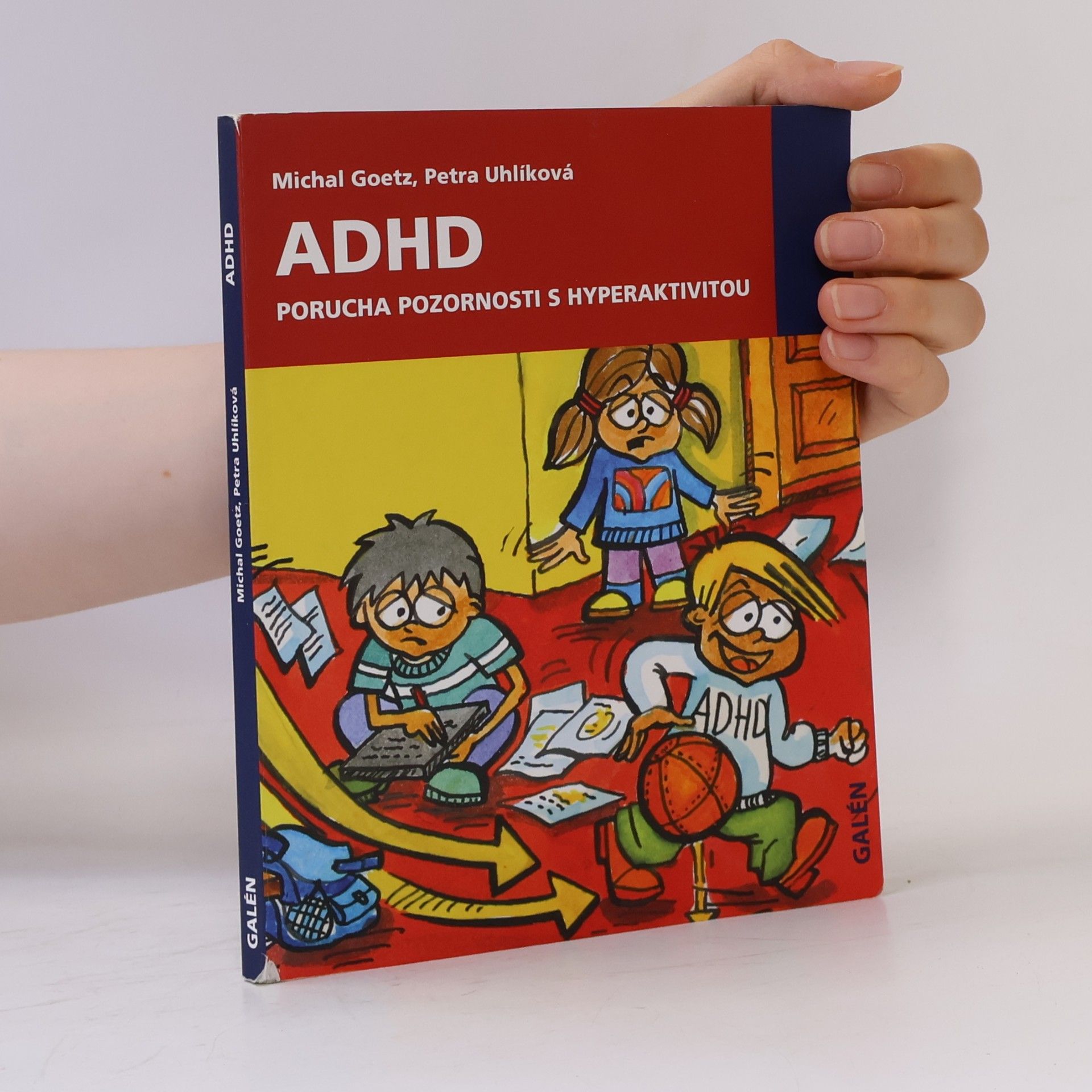 Michal Goetz ADHD. Porucha pozornosti s hyperaktivitou