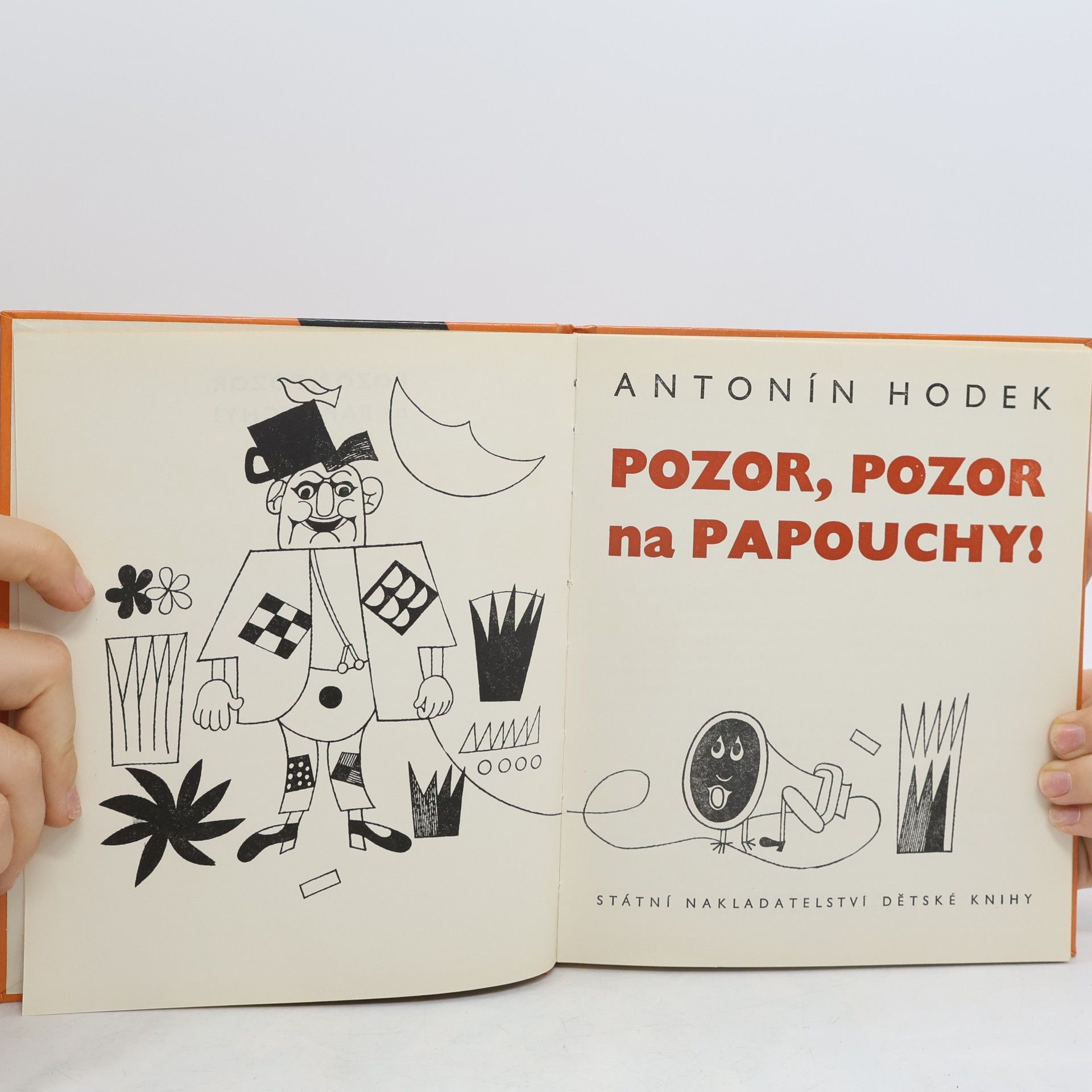 Antonín Hodek Pozor, pozor na Papouchy
