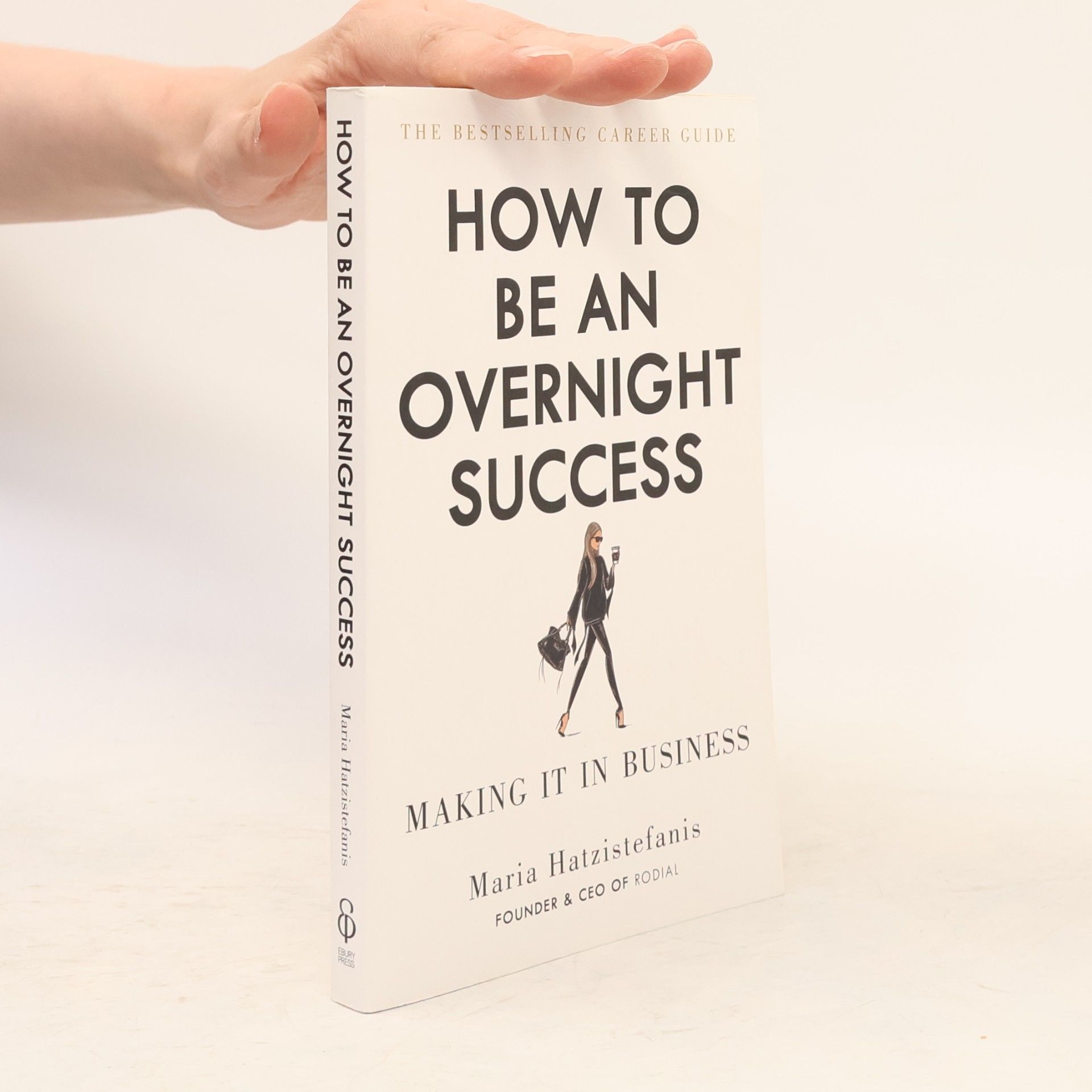 Hatzistefanis Maria How to be an overnight success