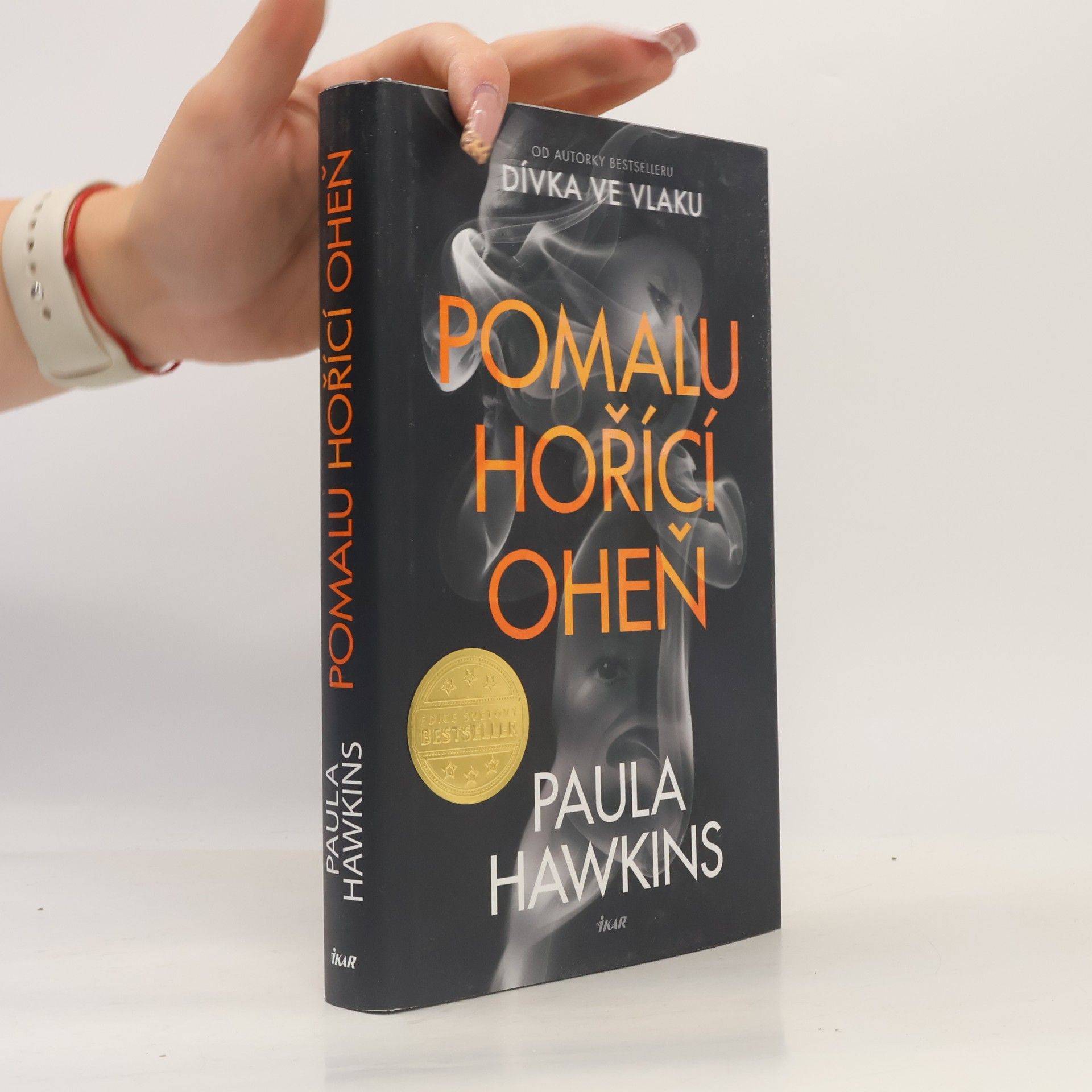 Paula Hawkins Pomalu hořící oheň