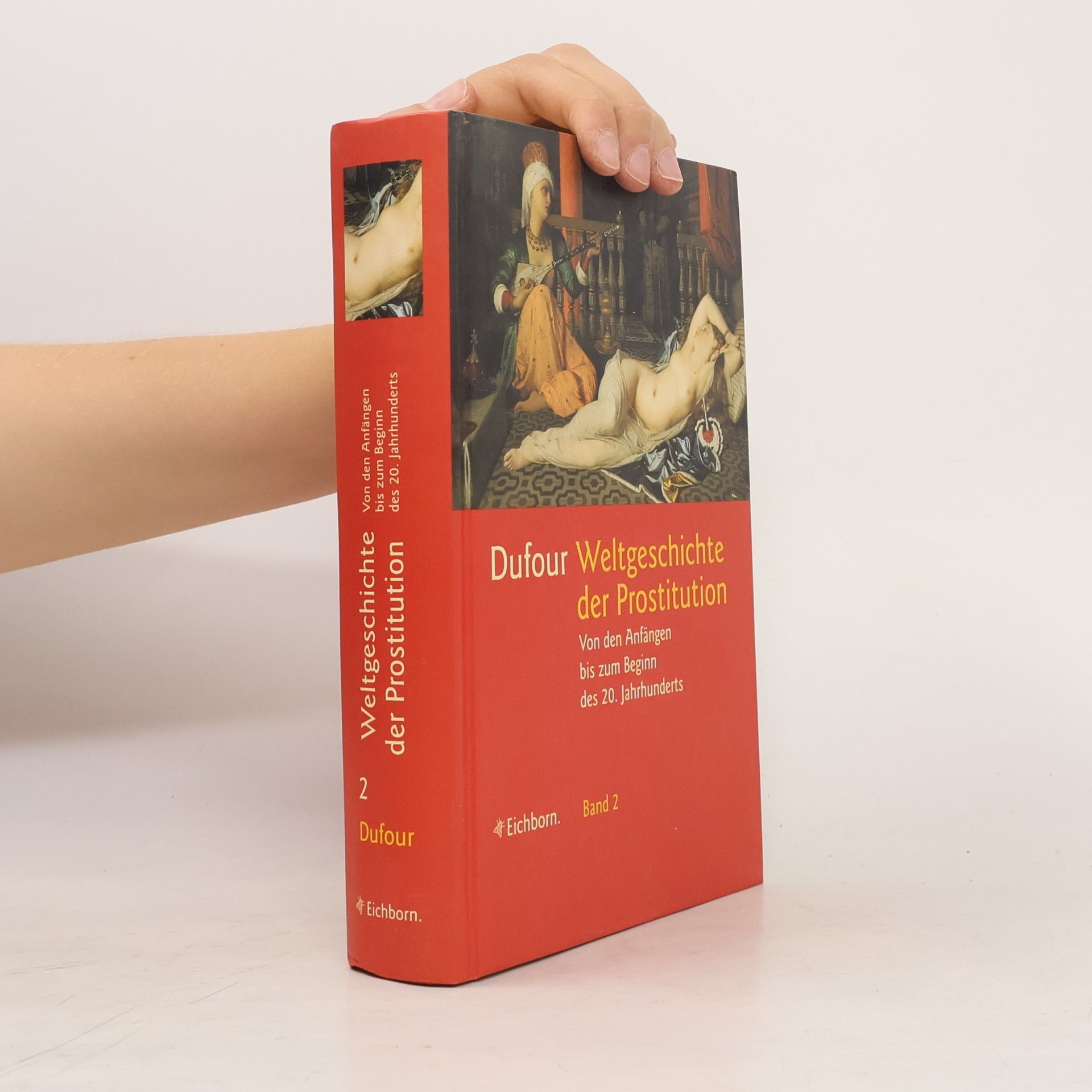 F. S. Pierre Dufour Weltgeschichte der Prostitution von den Anfängen bis zum Beginn des 20. Jahrhunderts 2.