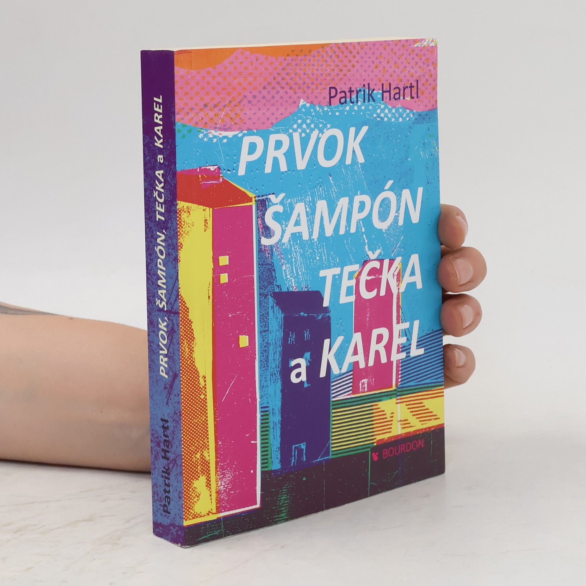 Patrik Hartl Prvok, Šampón, Tečka a Karel