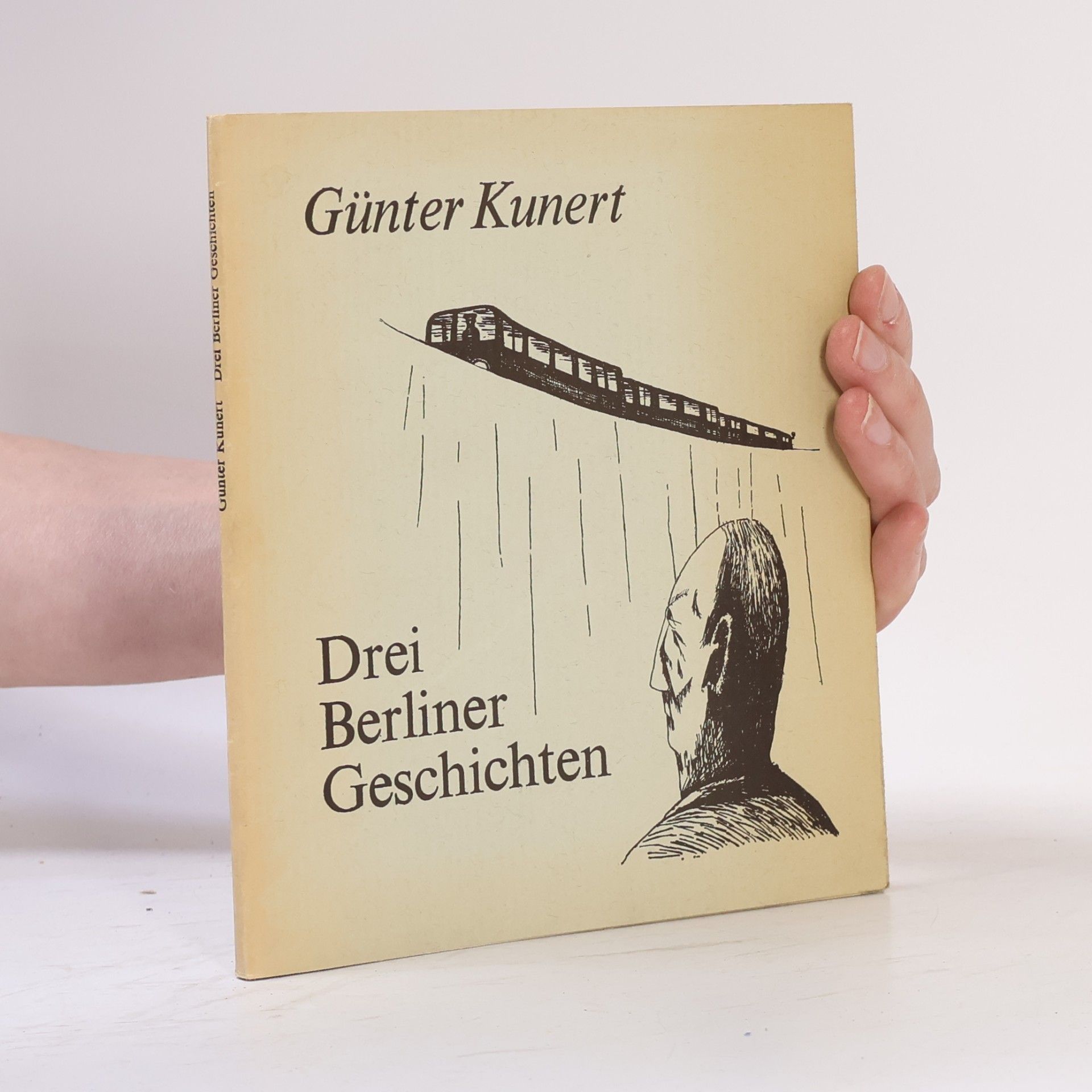 Günter Kunert Drei Berliner Geschichten