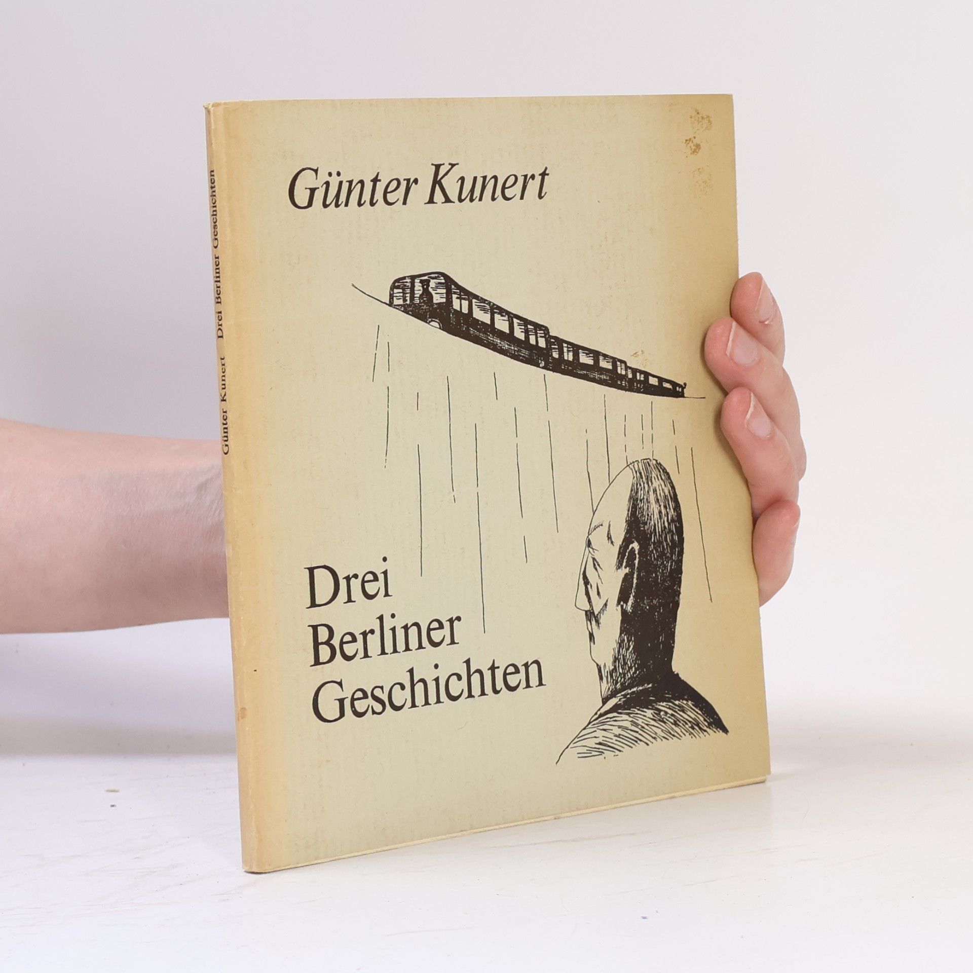Günter Kunert Drei Berliner Geschichten