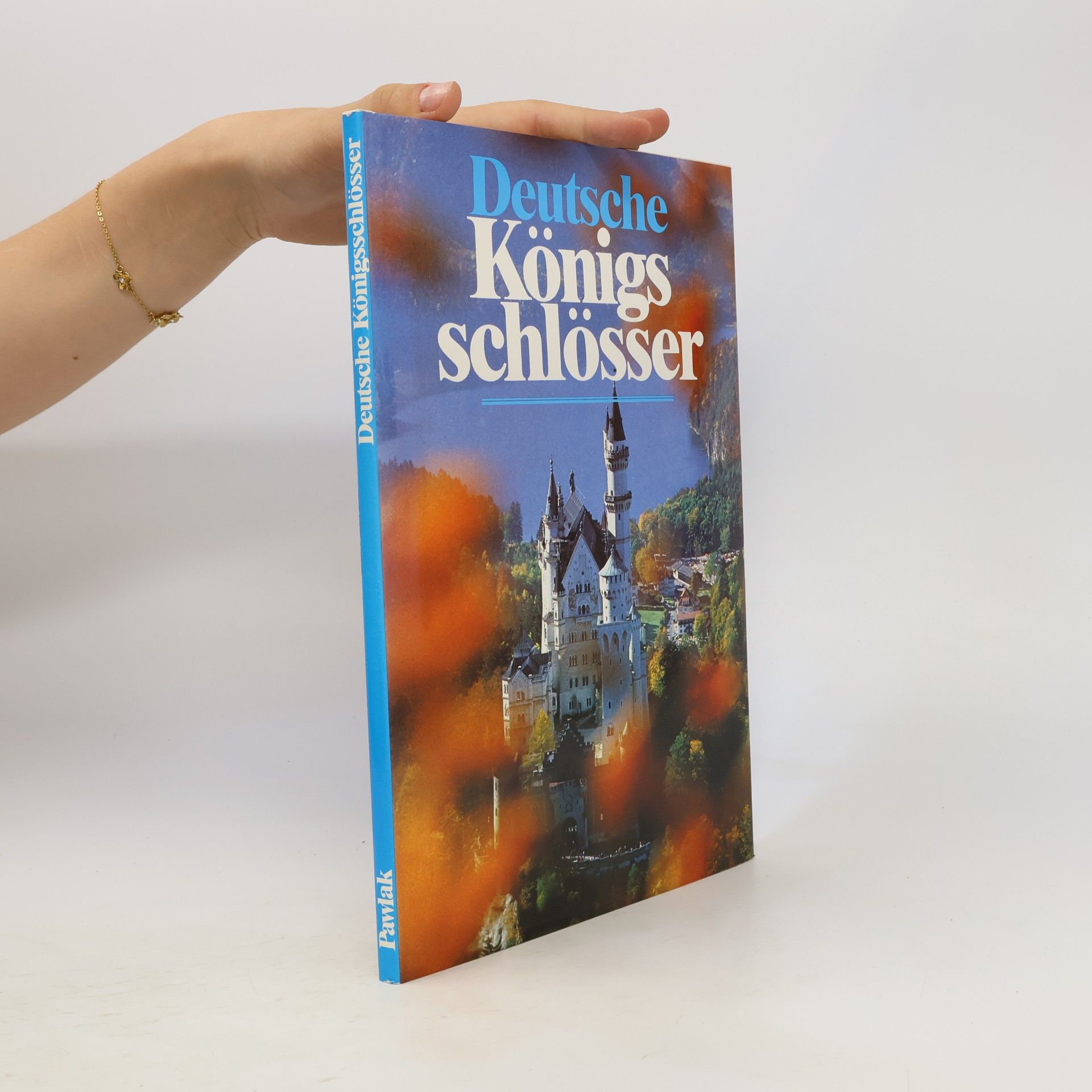 Kolektiv autorů Deutsche Königsschlösser