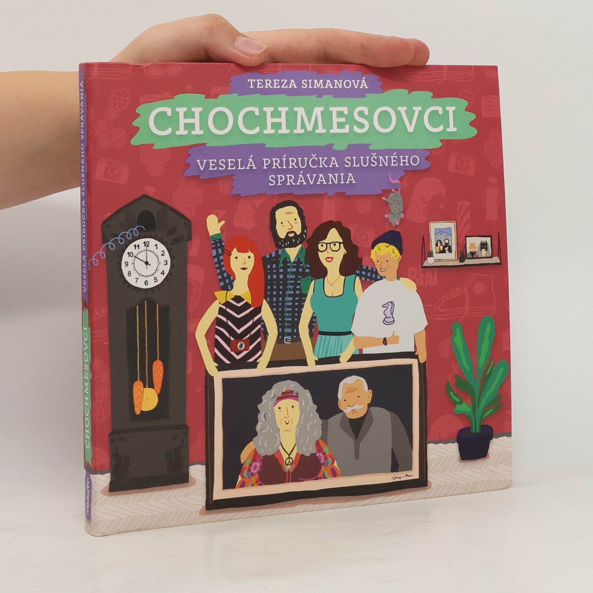 Tereza Simanová Chochmesovci. Veselá príručka slušného správania