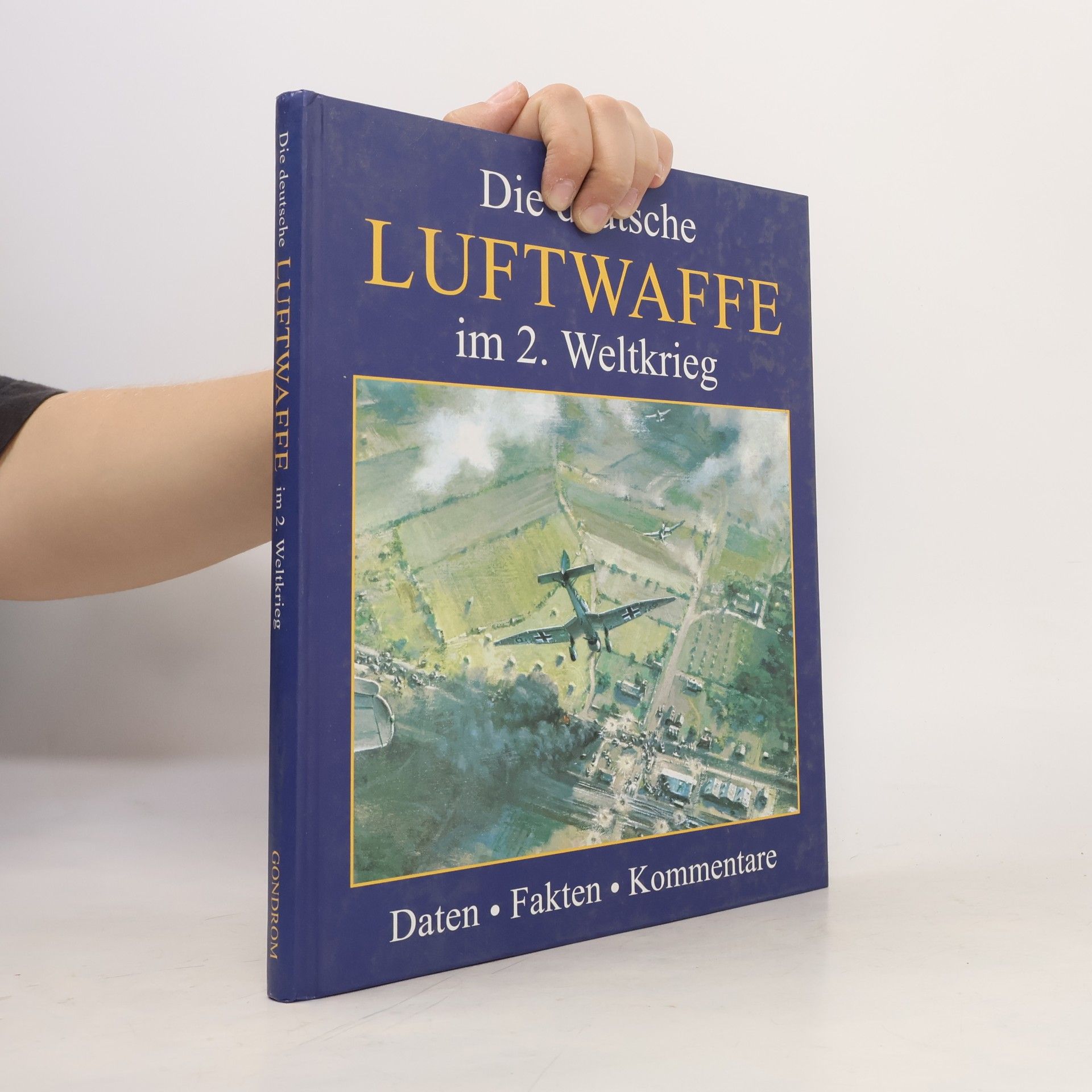 Die deutsche Luftwaffe im 2. Weltkrieg