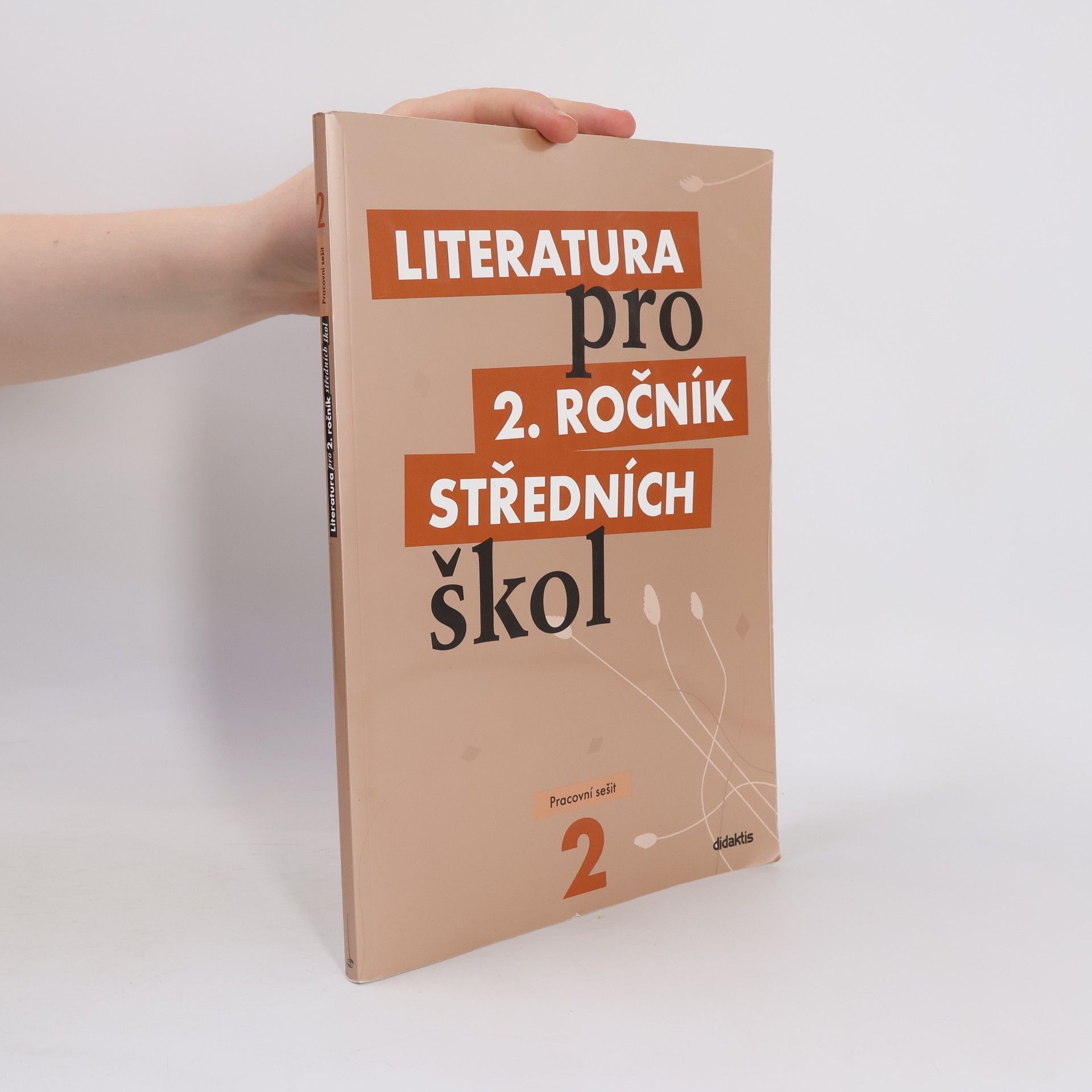 Autorenkollektiv Literatura pro 2. ročník středních škol. Pracovní sešit