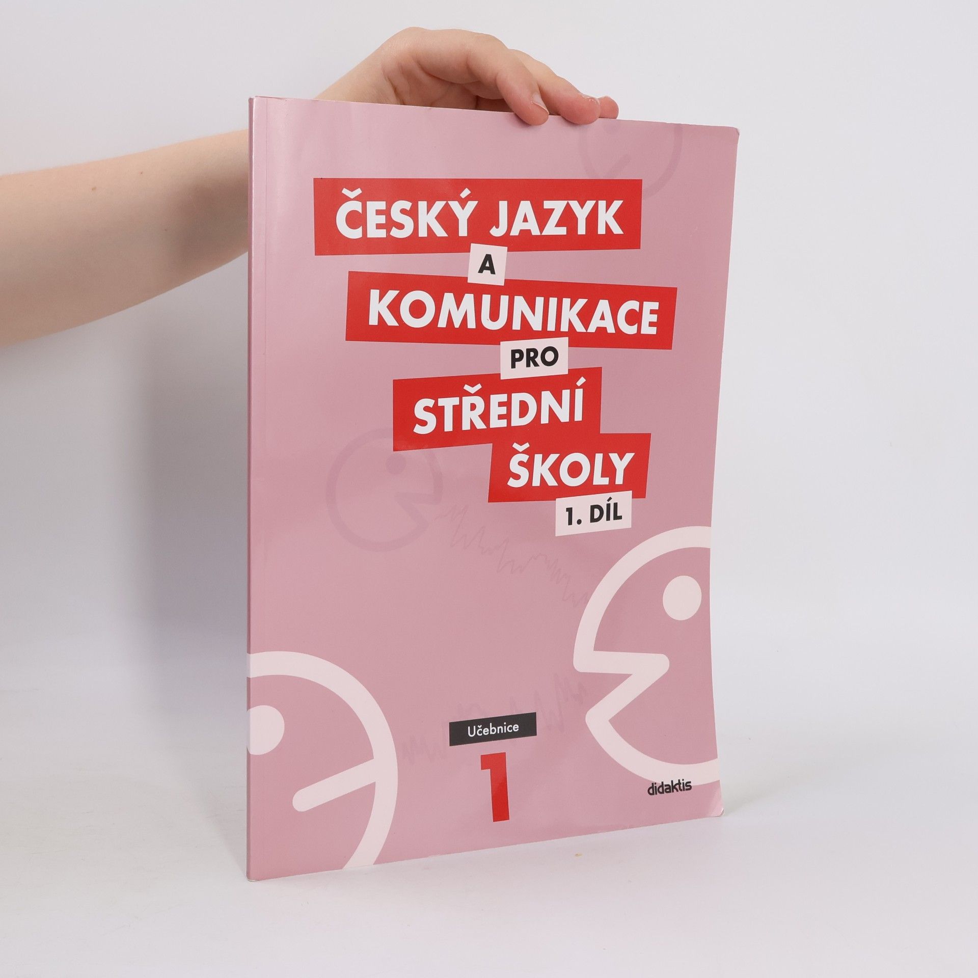 Ivana Bozděchová Český jazyk a komunikace pro střední školy. 1 díl