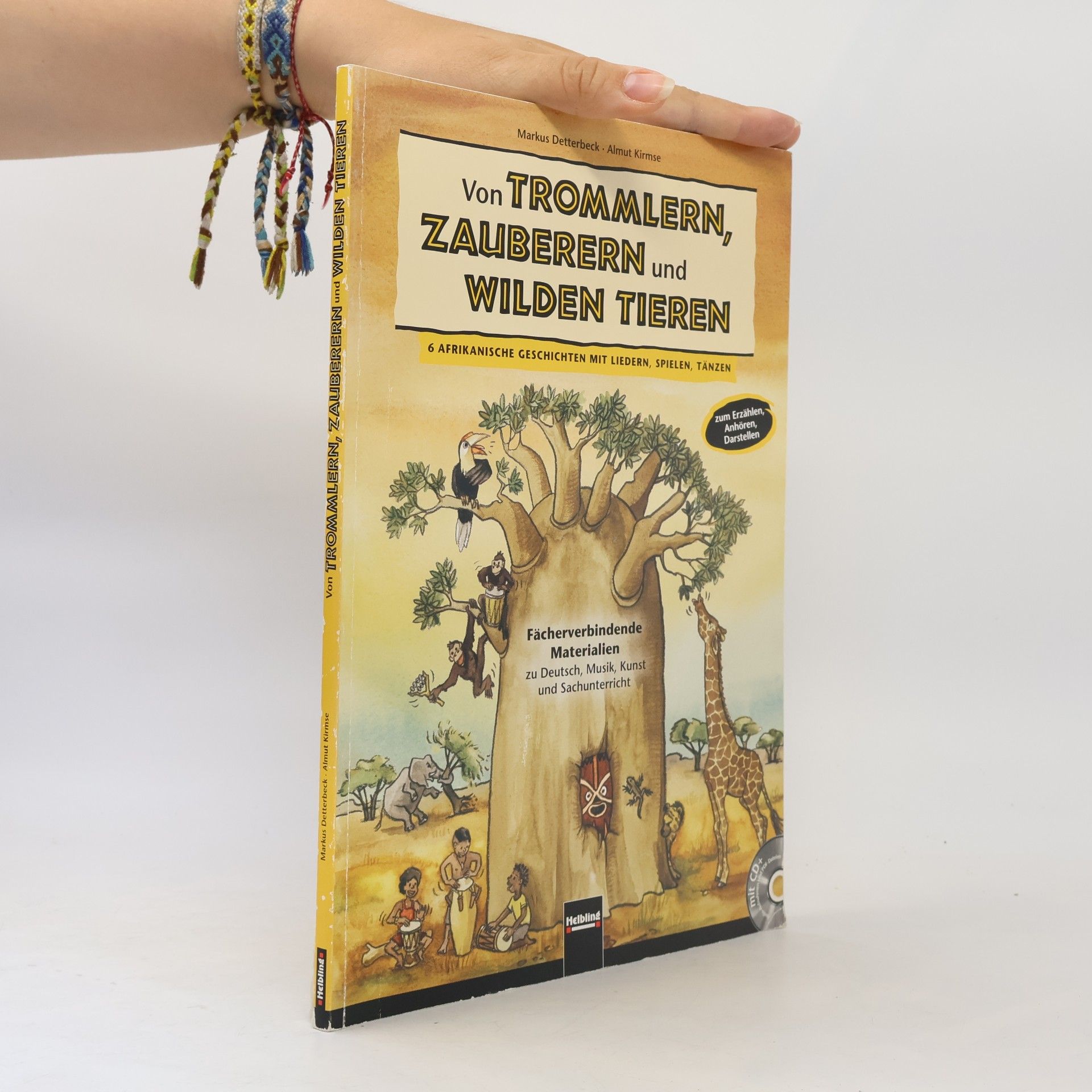 Markus Detterbeck Von Trommlern, Zauberern und wilden Tieren