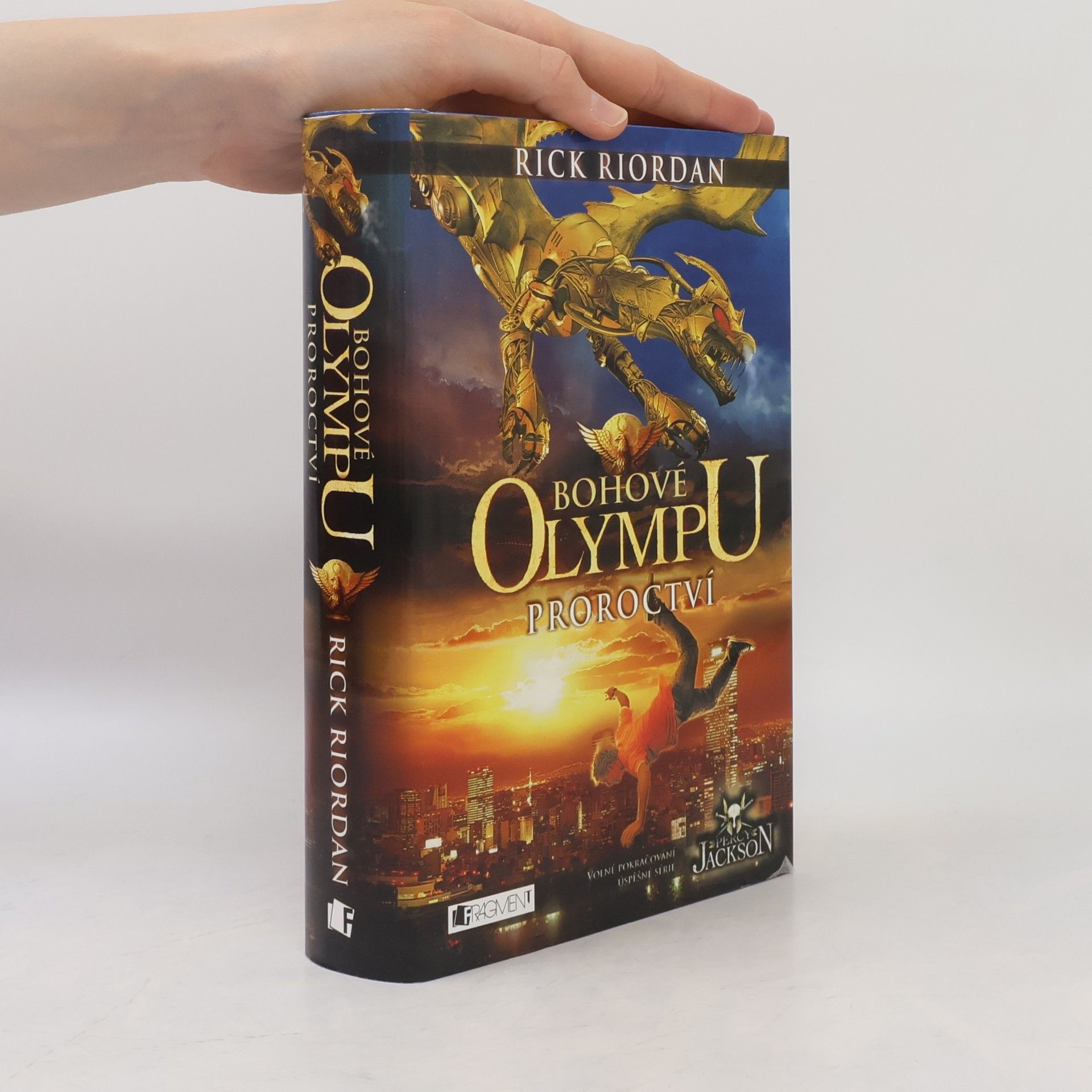 Rick Riordan Proroctví. Bohové Olympu 1. díl