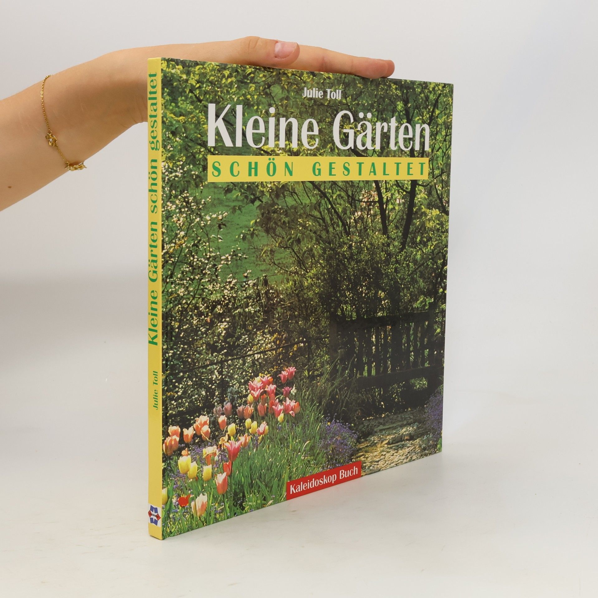 Julie Toll Kleine Gärten schön gestaltet