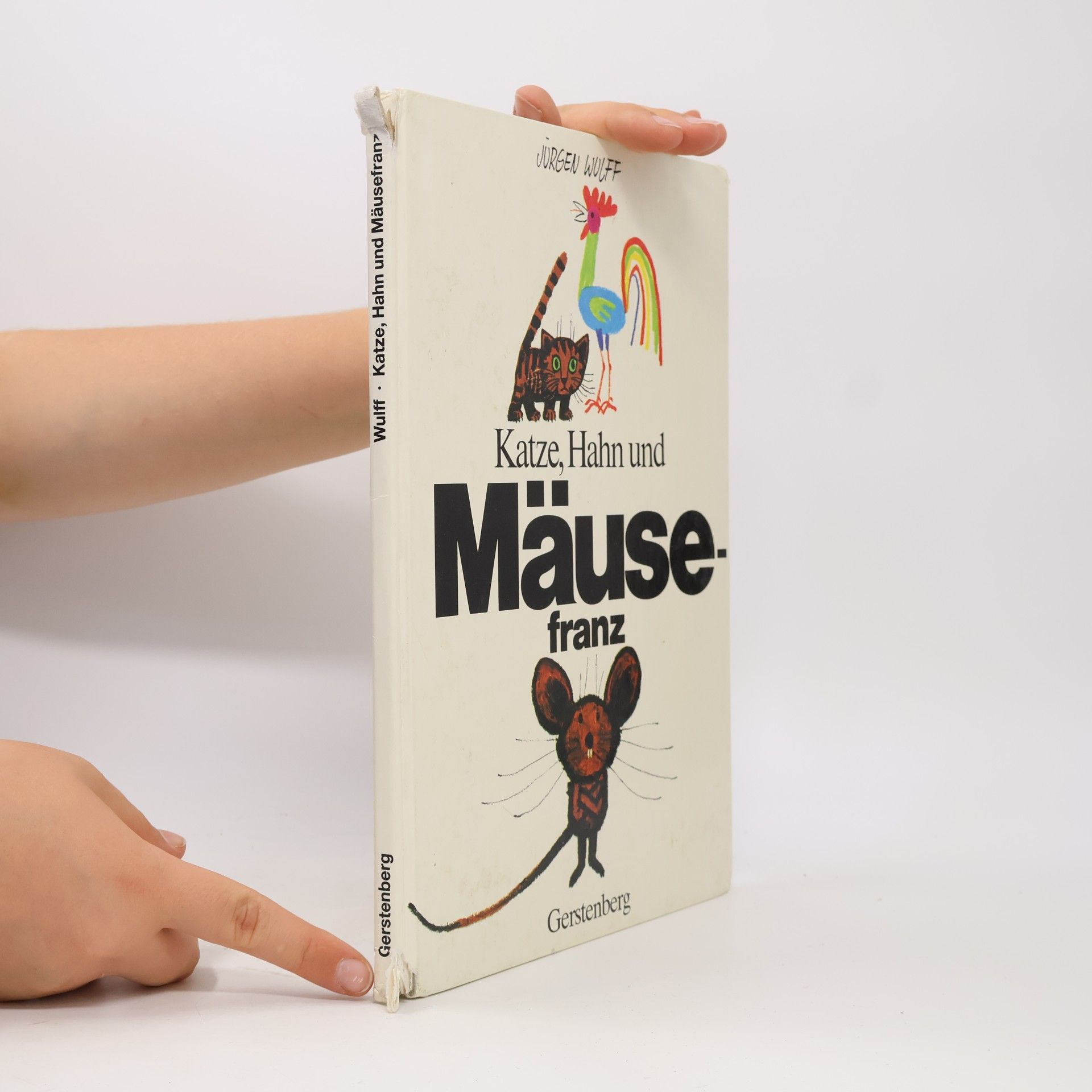 Jürgen Wulff Katze, Hahn und Mäusefranz