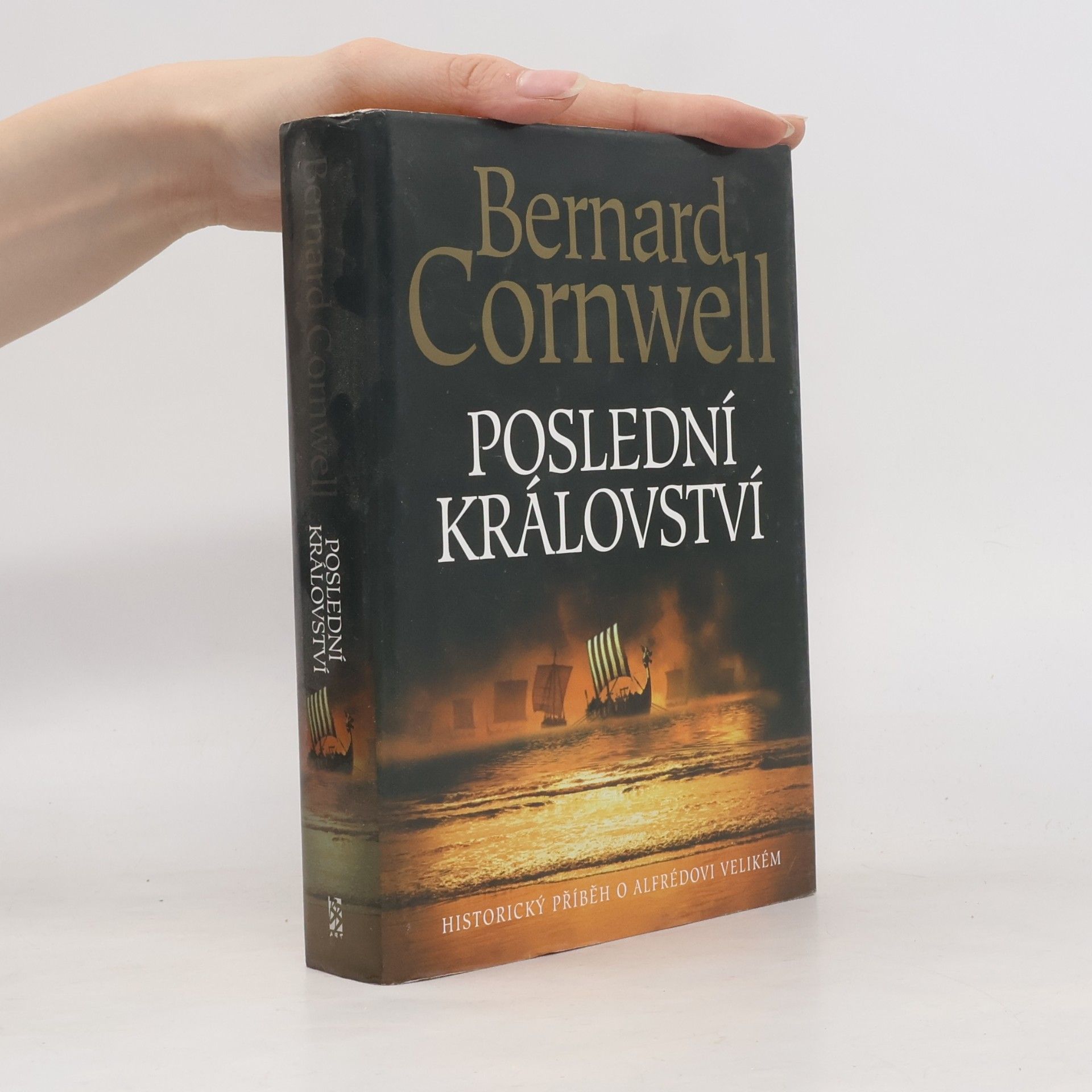 Bernard Cornwell Poslední království
